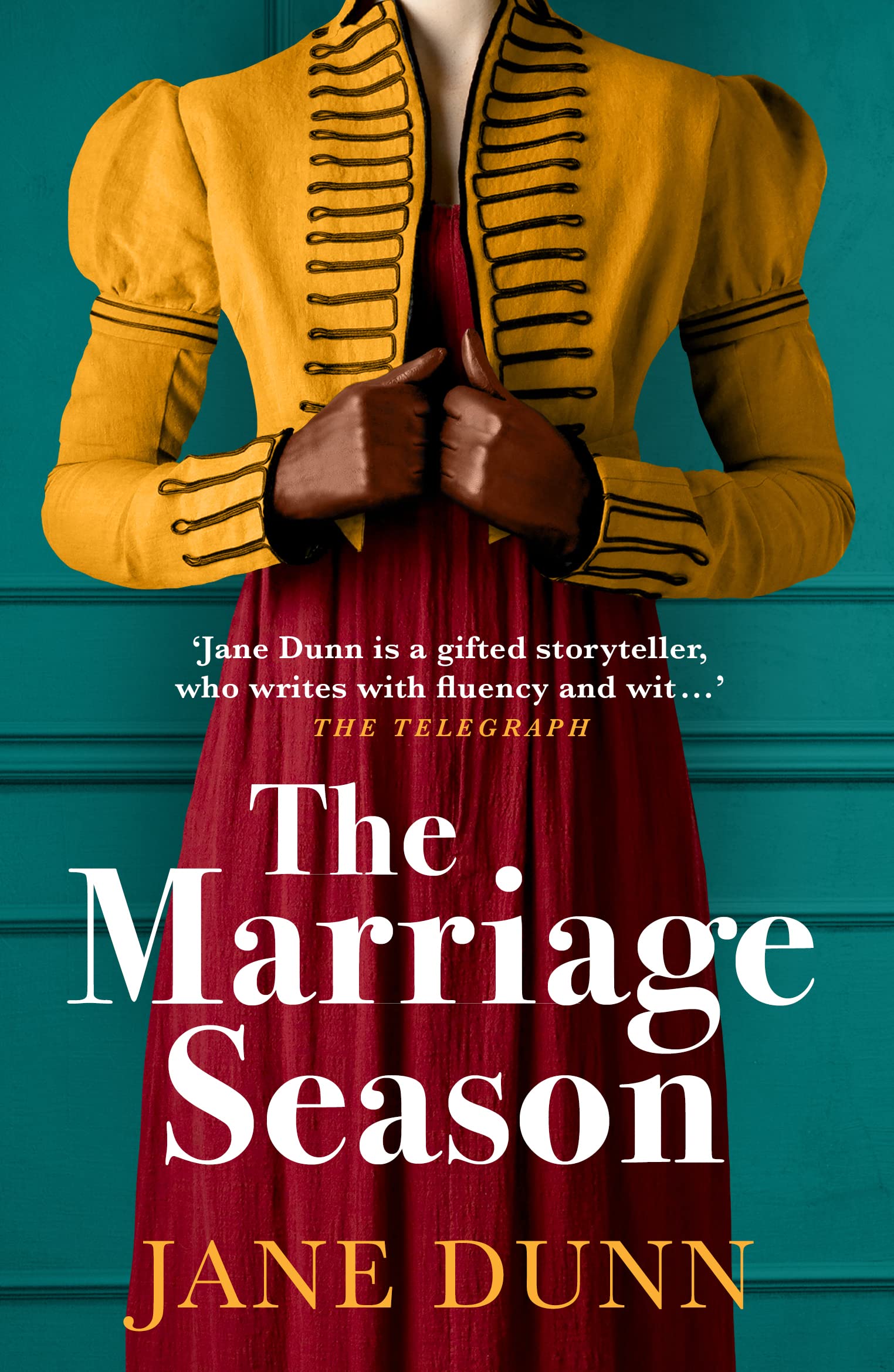 The Marriage Season: A page-turning Regency romance novel from bestseller Jane Dunn