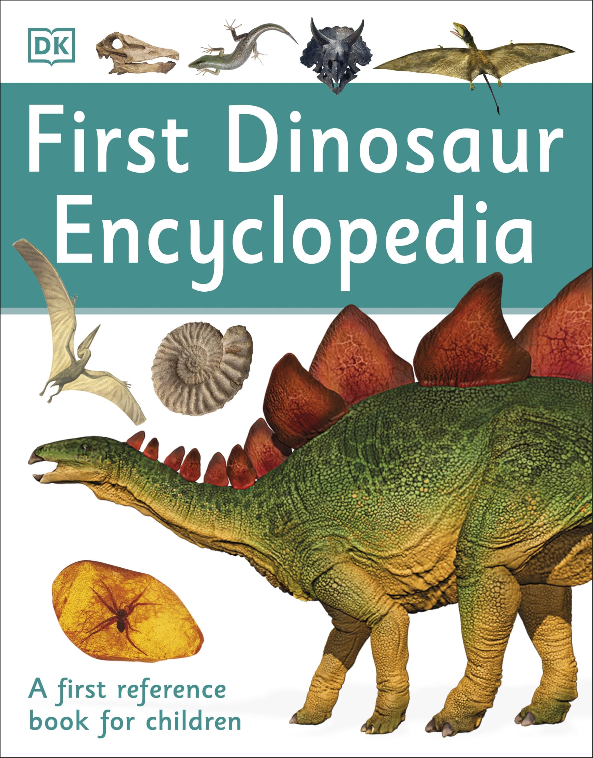 First Dinosaur Encyclopedia: A First Reference Book for Children (DK First Reference) Paperback – 1 Jun. 2016
