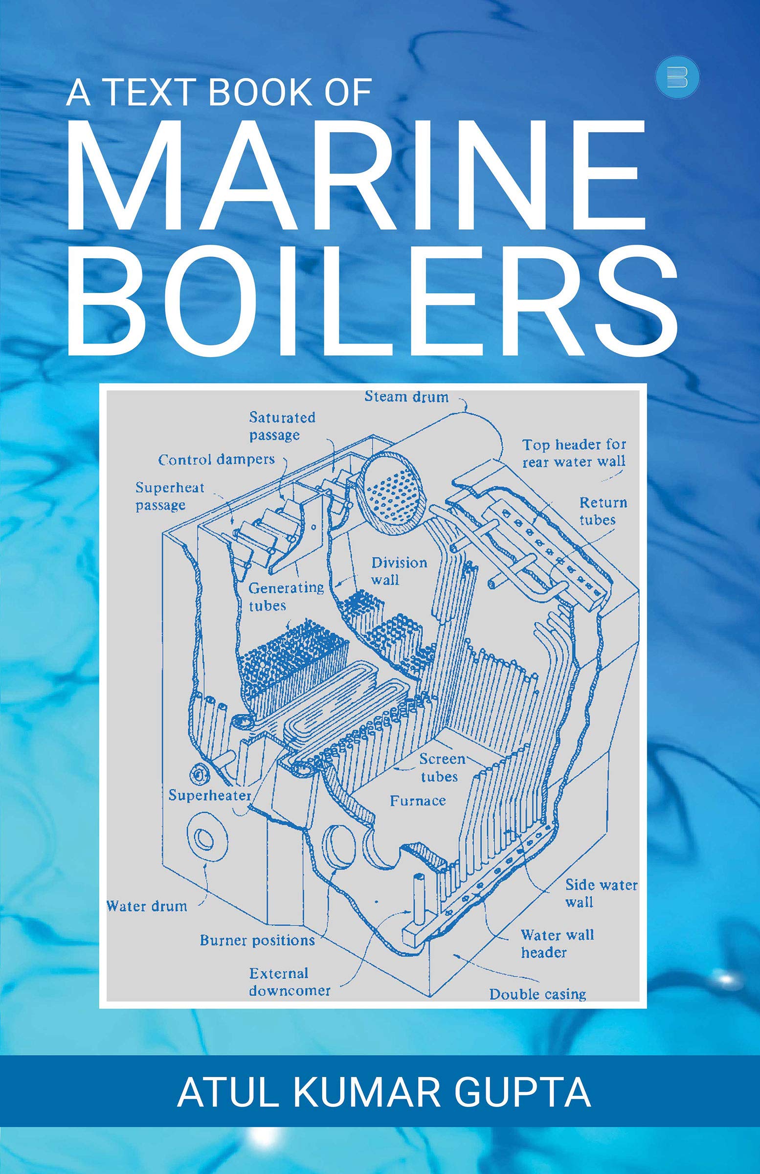 A Text Book of Marine Boilers
