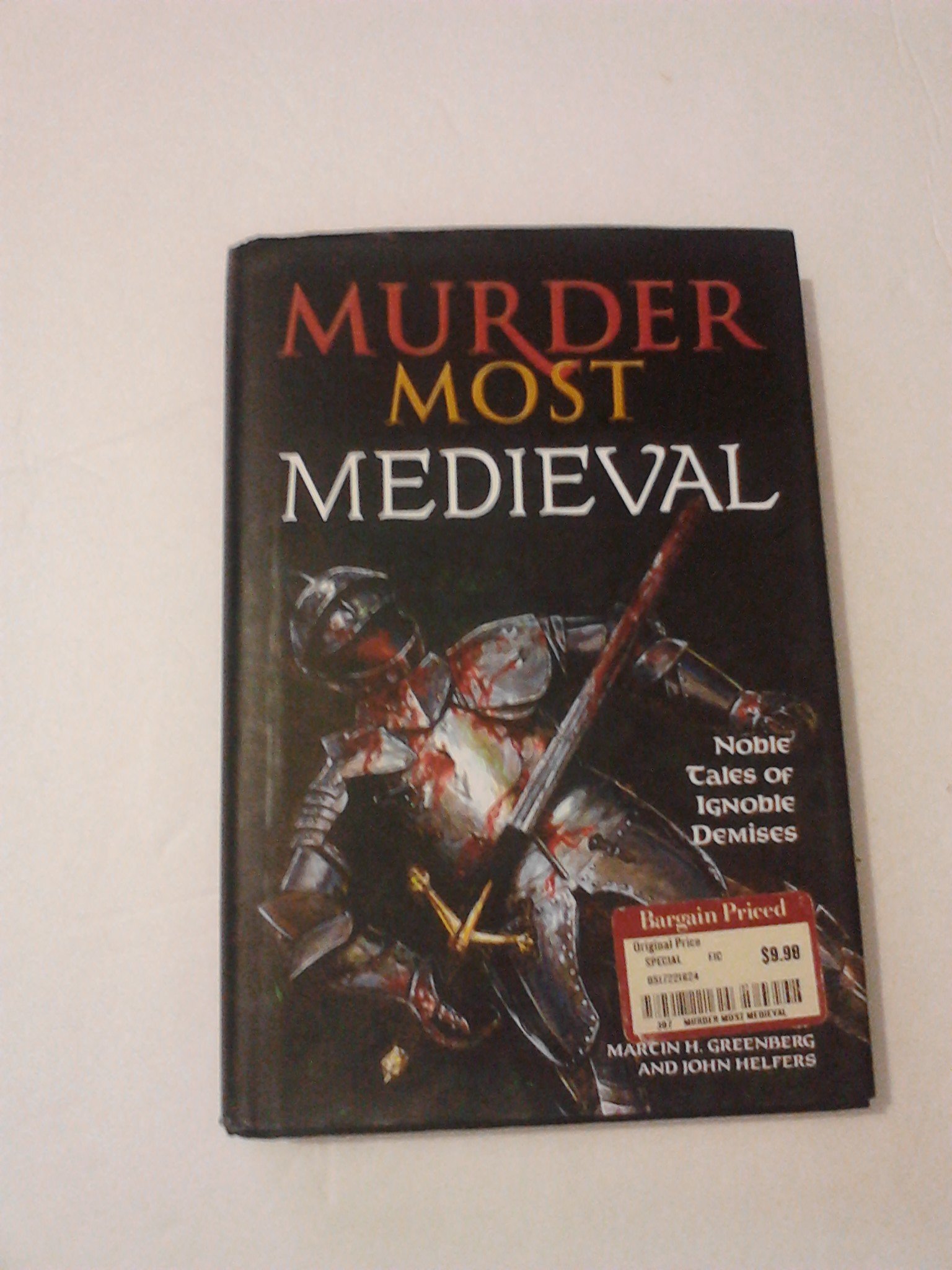 Buy Murder Most Medieval: Noble Tales of Ignoble Demises — BookShops.in