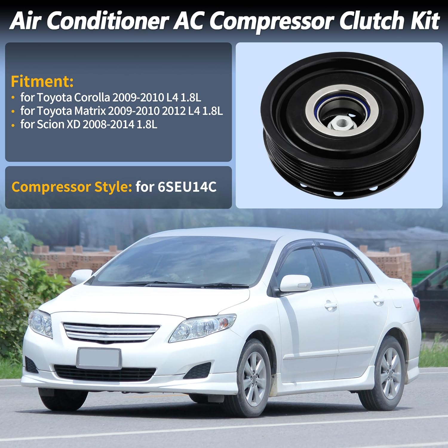 Air Conditioner AC Compressor Clutch Kit 6 Groove for Toyota Corolla 09-10 1.8L for Toyota Matrix 09-10 2012 1.8L for Scion XD 08-14 Drive Pulley W/Bearing for 6SEU14C Compressor