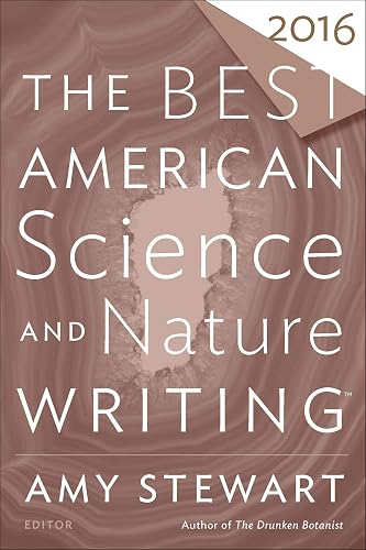 The Best American Science and Nature Writing 2016 (The Best American Series)
