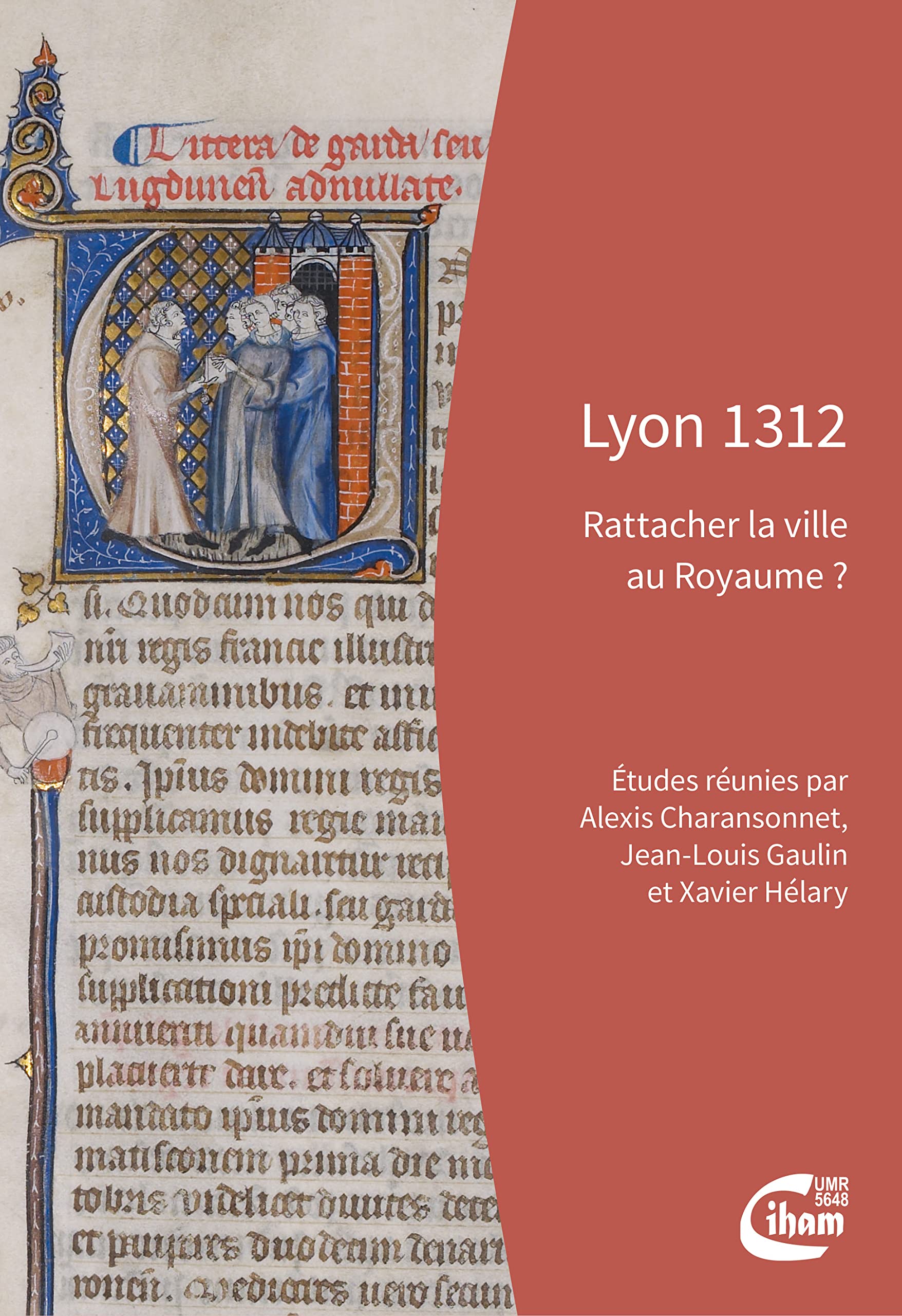 Lyon 1312: Rattacher la ville au Royaume ?