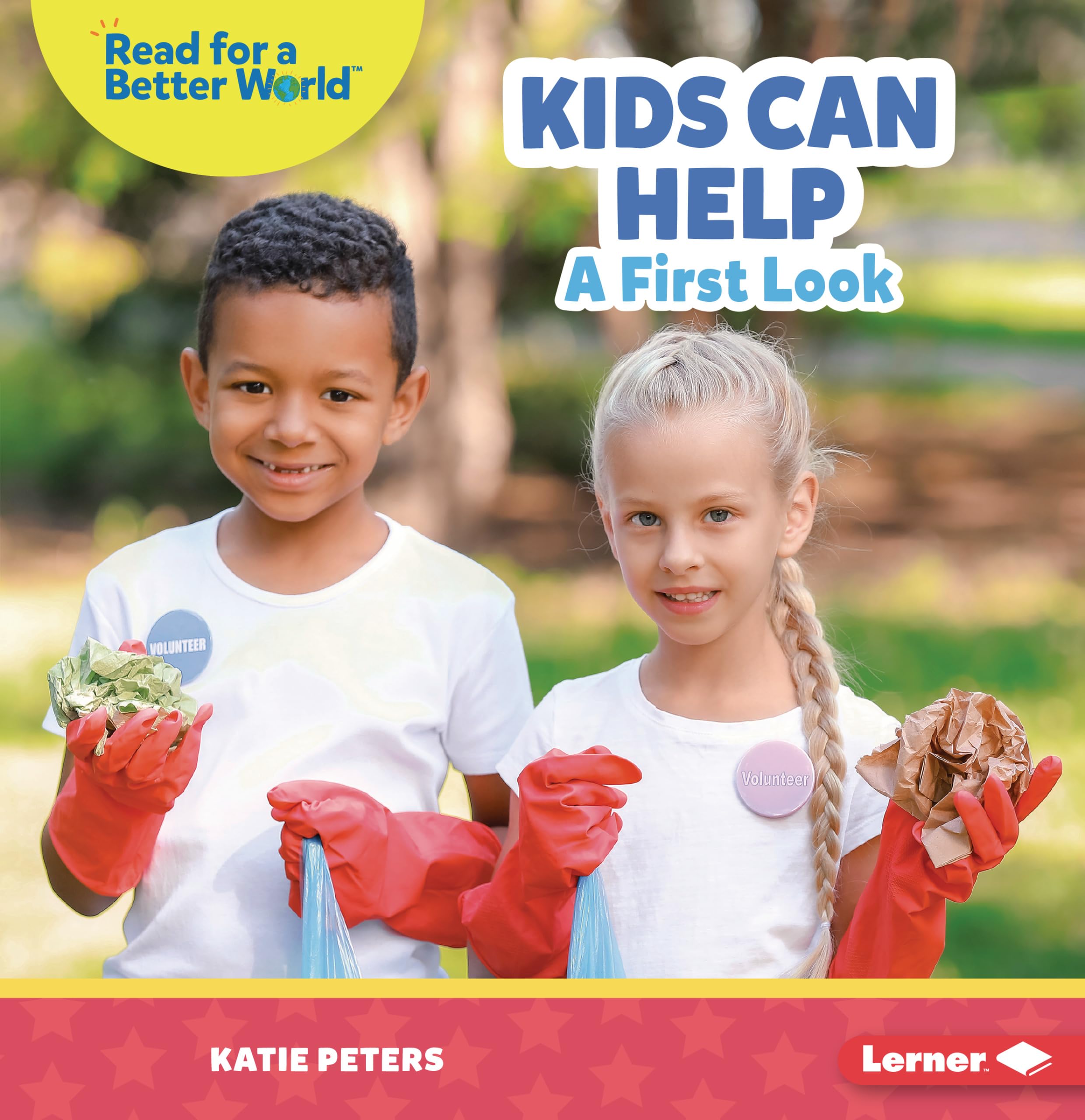 Kids Can Help: A First Look (Read about Citizenship (Read for a Better World ™))