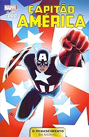 Anos 2000: O Renascimento Da Marvel Vol. 04 (de 10) - Capitão América