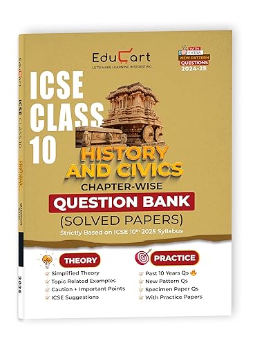 Educart ICSE Class 10 Question Bank 2025 History and Civics Chapter-wise including Solved Papers (Strictly Based on 2024-25 Syllabus)