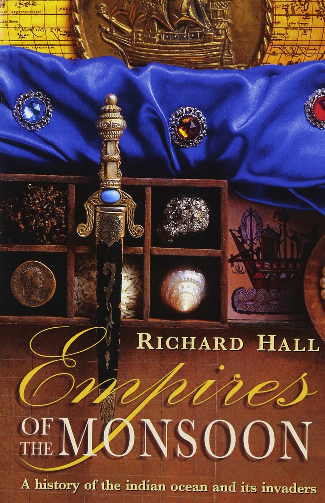Empires of the Monsoon: A First Class History of Indian Ocean Culture and Society