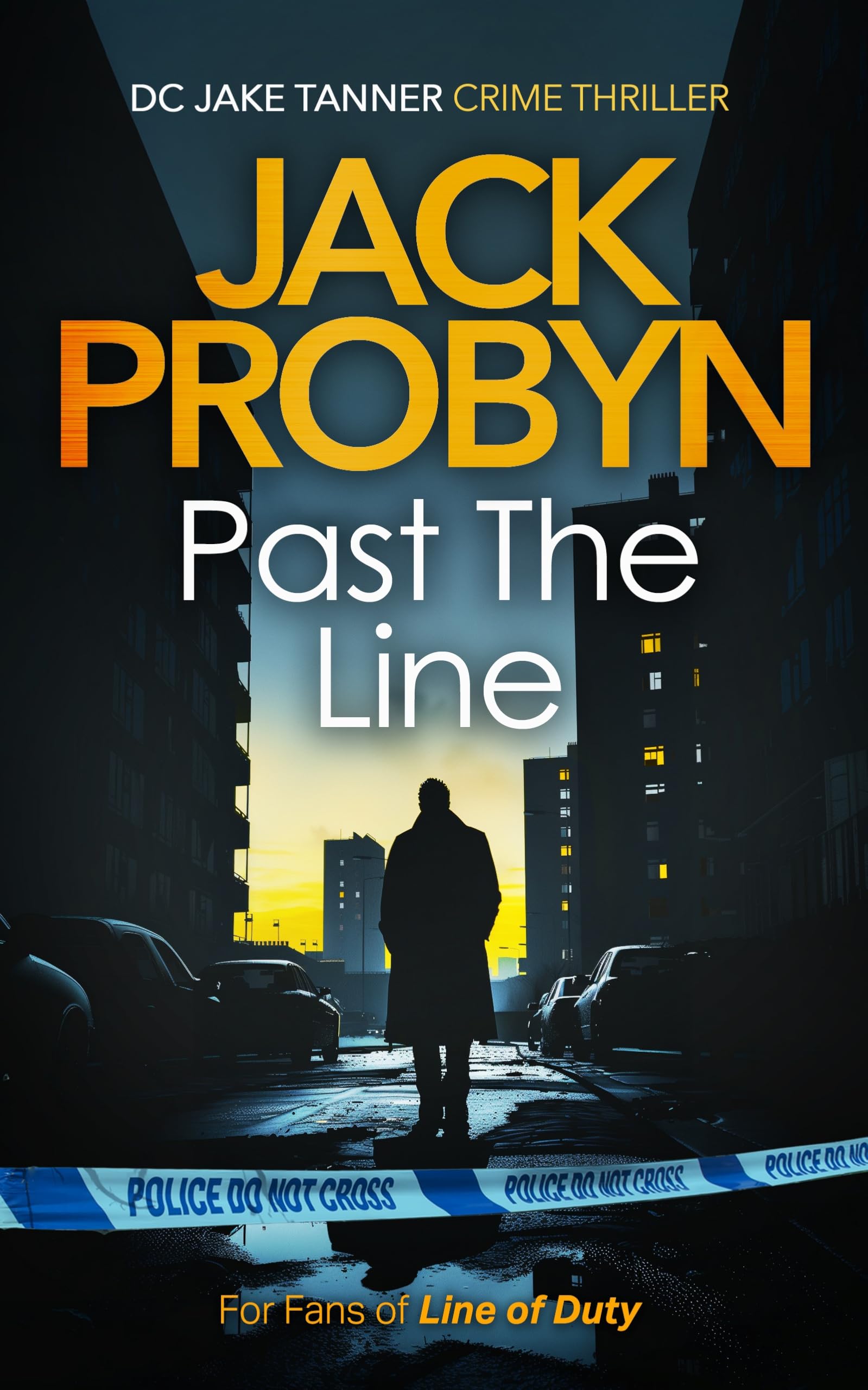 Past the Line: a captivating British organised crime thriller: 6 (DC Jake Tanner Crime Thriller)
