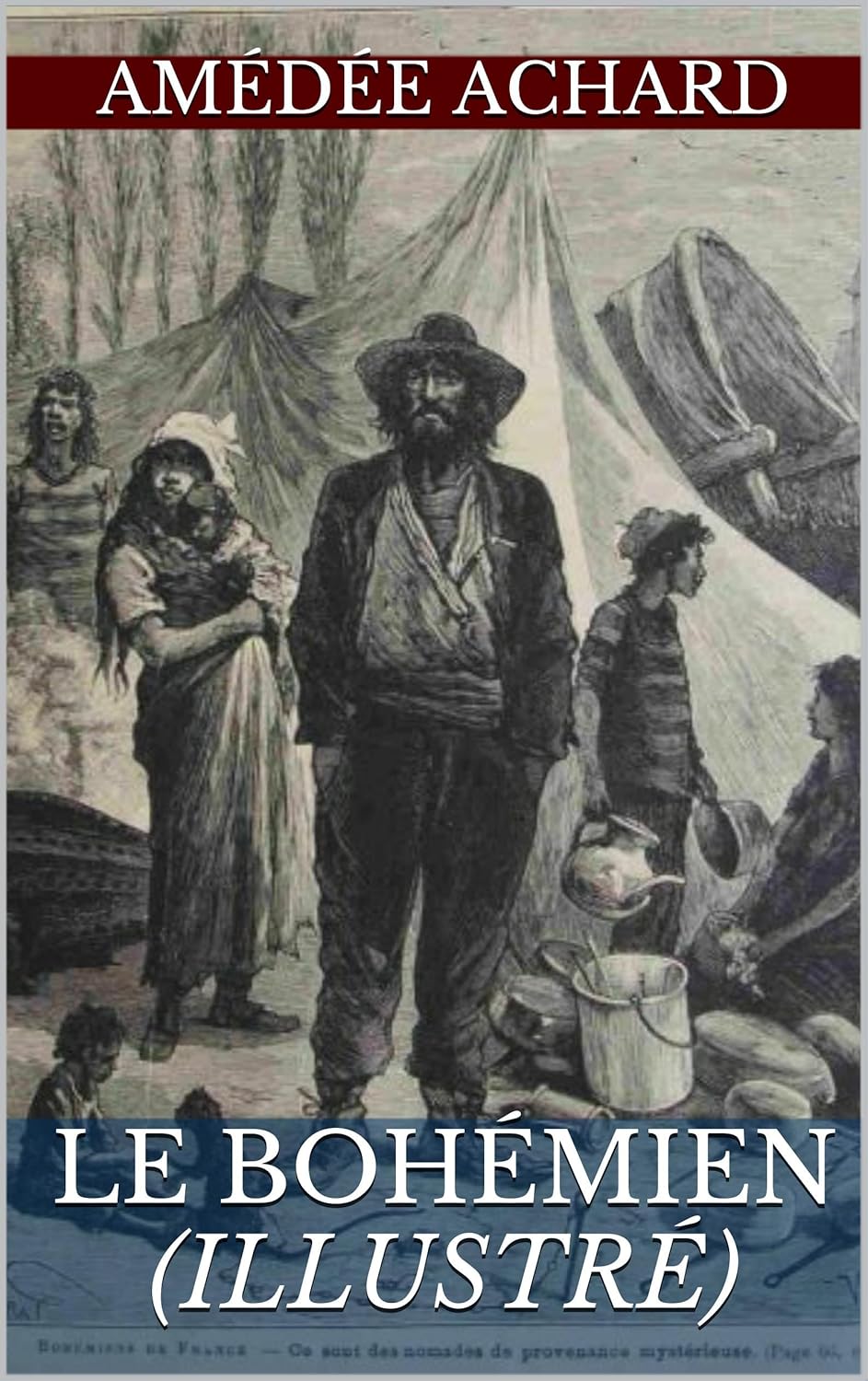 LE BOHÉMIEN (illustré) (French Edition) eBook Achard