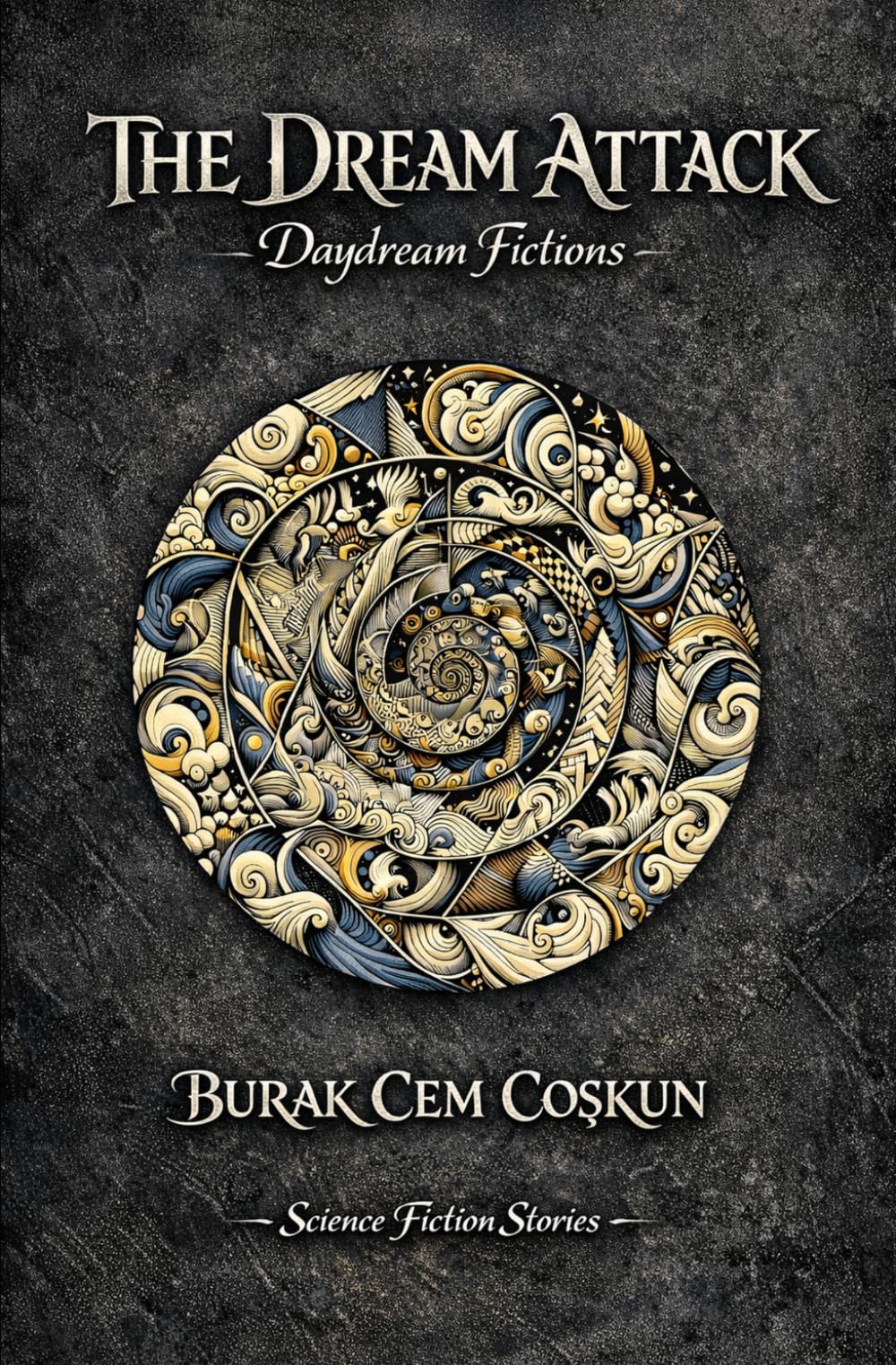 The Dream Attack & Daydream Fictions