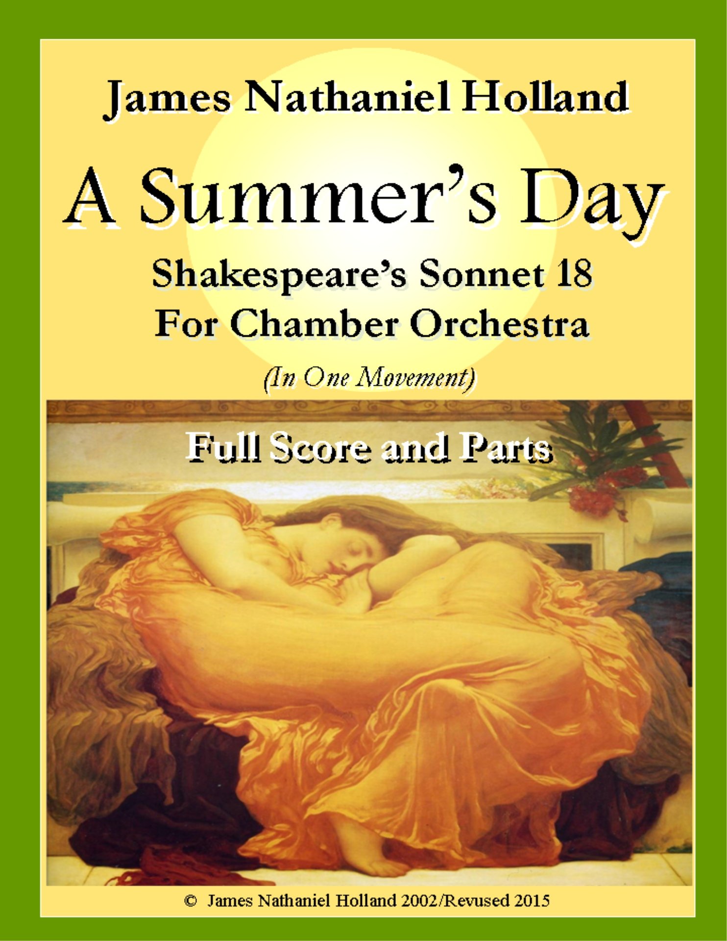 A Summers Day for Chamber Orchestra: A Tone Poem based on Shakespeare Sonnet 18 (Music for chamber orchestra or small mixed ensembles by James Nathaniel Holland Book 2)