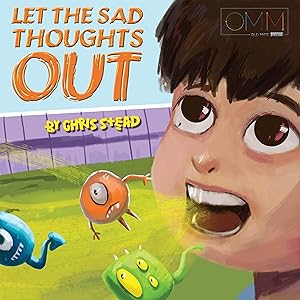 Let The Sad Thoughts Out