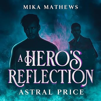 A Hero's Reflection Audiobook by Mika Mathews episode artwork