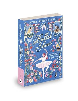 C128　Ballet Shoes  Noel Streatfeild  75th Anniversary Edition　洋書　ハードカバー C128 Ballet Shoes Noel Streatfeild 75th Anniversary Edition