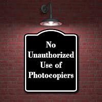WorkHouseSigns No Unauthorized Use of Photocopiers Black Aluminum Composite Sign 15x18 - Rustproof, Fade-Resistant Outdoor Durable Yard Sign