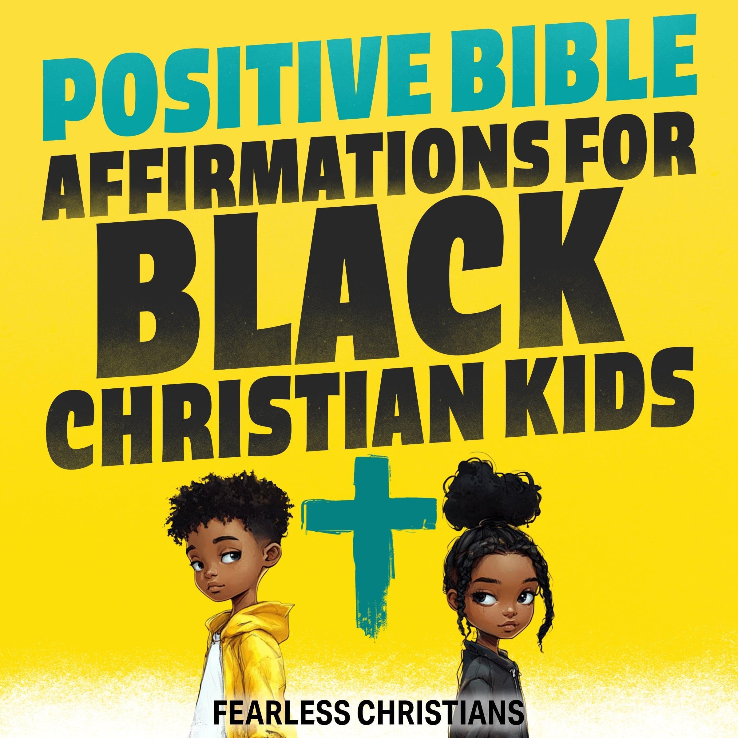 Cover art for Positive Bible Affirmations for Black Christian Kids