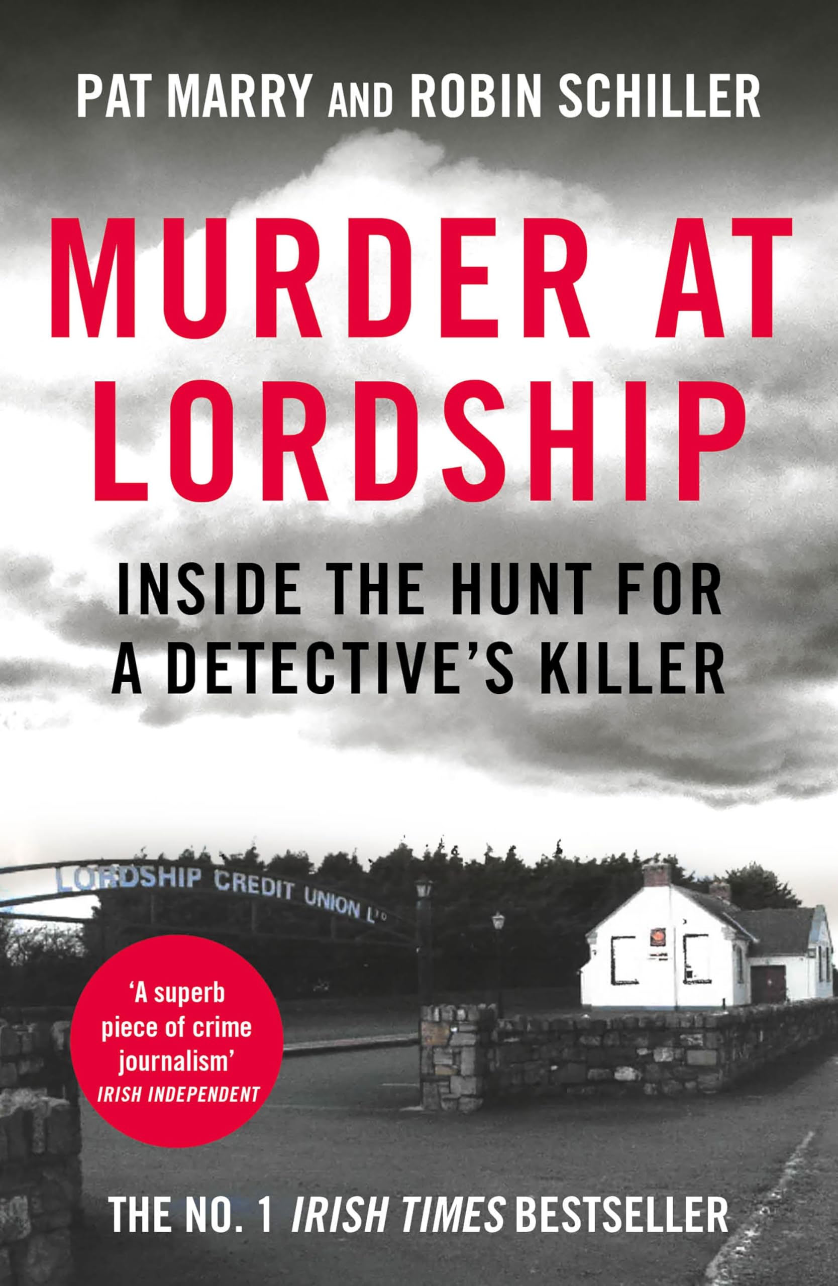 Murder at Lordship: Inside the Hunt for a Detective's Killer