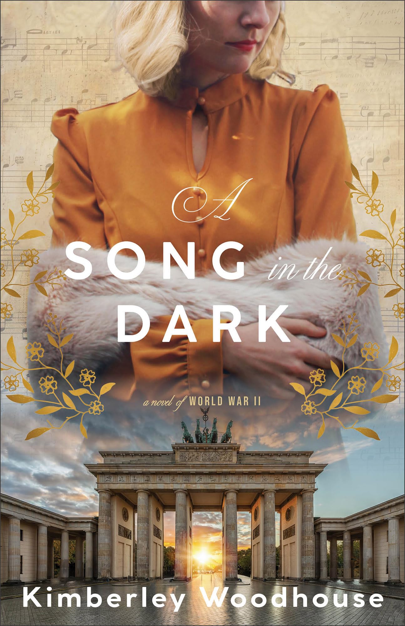 Song in the Dark, A: A Novel of World War II