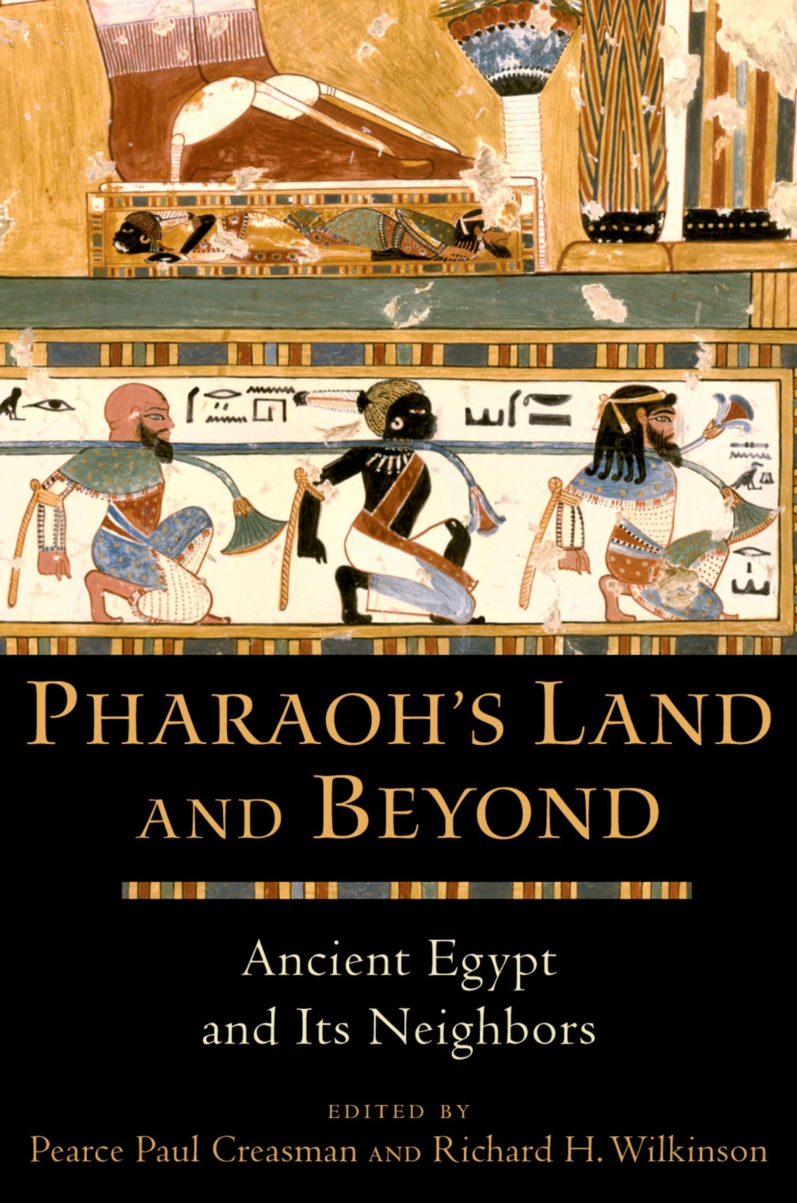 Pharaoh's Land and Beyond: Ancient Egypt and Its Neighbors.9780197601846 New**