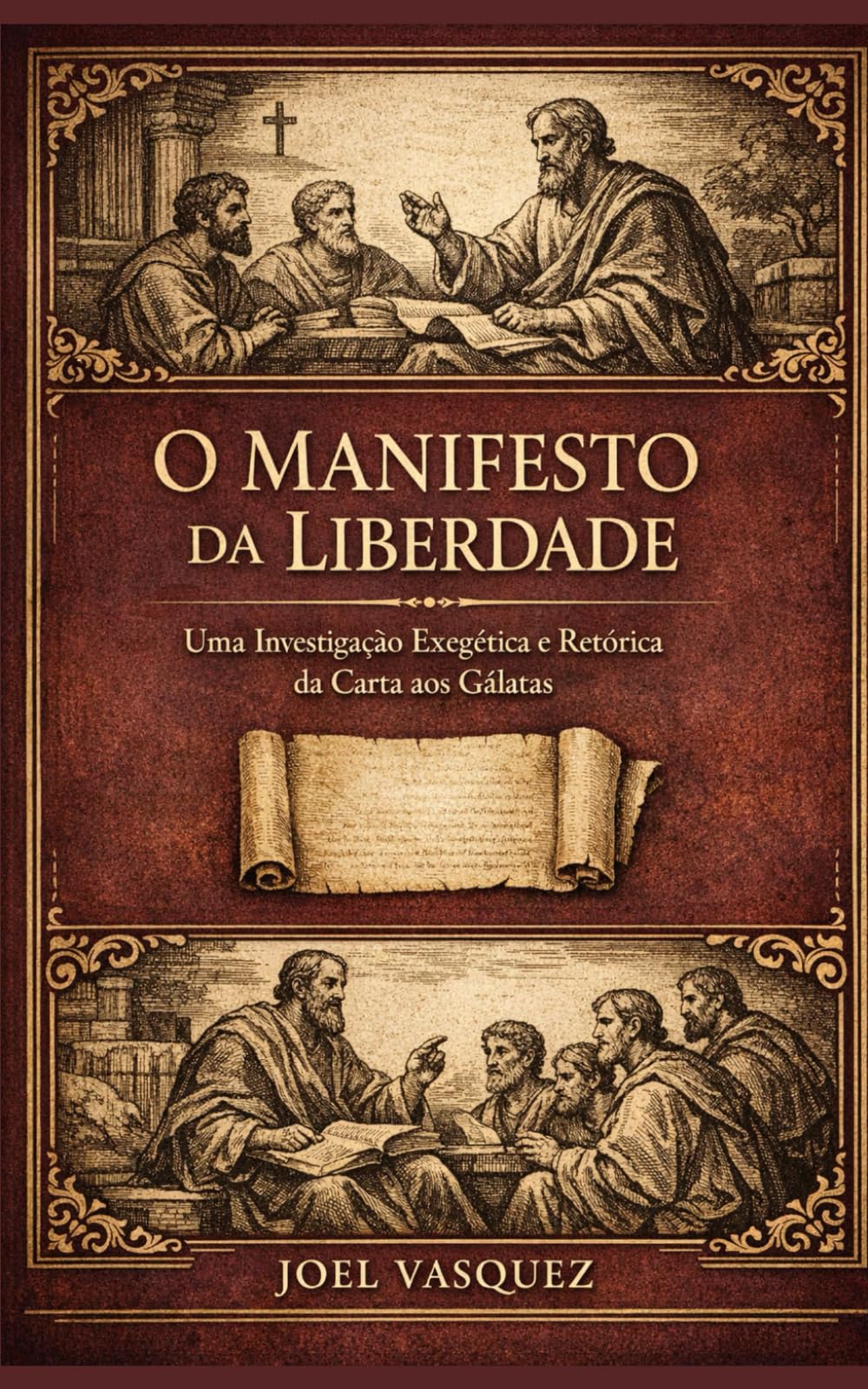 O Manifesto da Liberdade: Uma Investigação Exegética e Retórica da Carta aos Gálatas