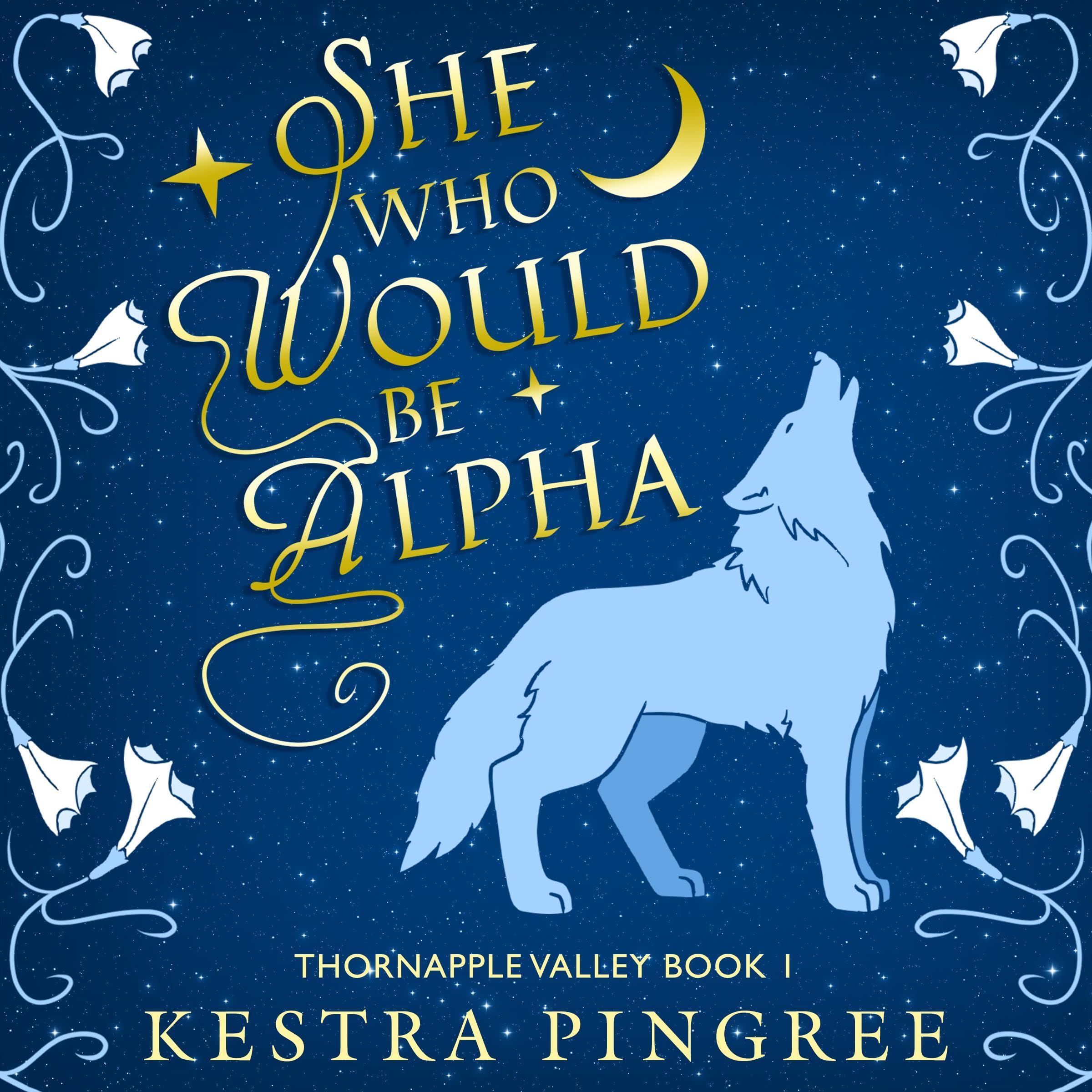 Cover art for She Who Would Be Alpha