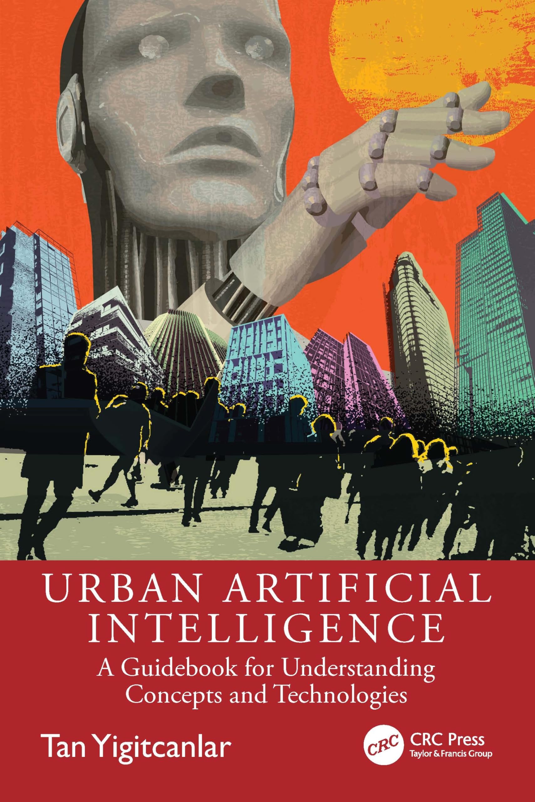 Urban Artificial Intelligence: A Guidebook for Understanding Concepts and Technologies