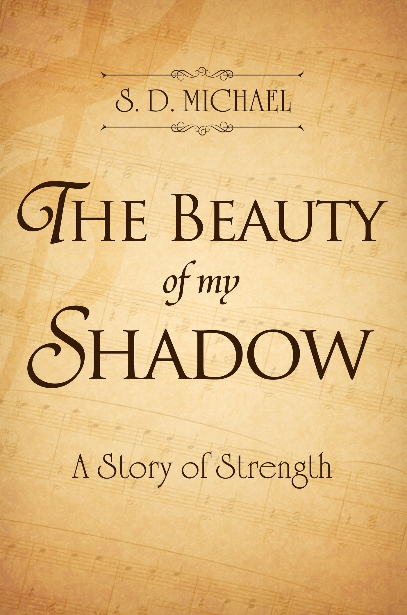 The Beauty of my Shadow: A Story of Strength
