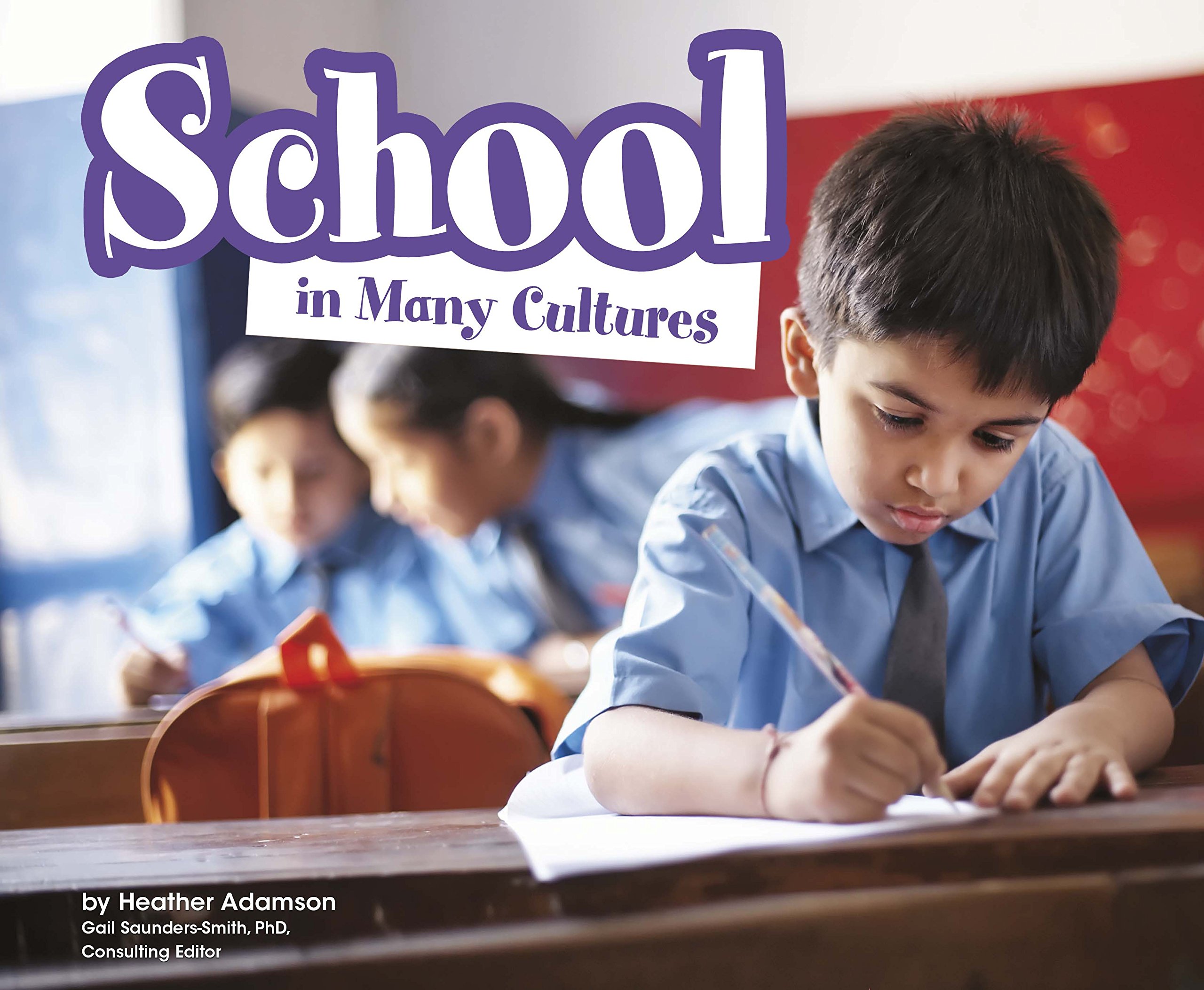 School in Many Cultures (Life Around the World)