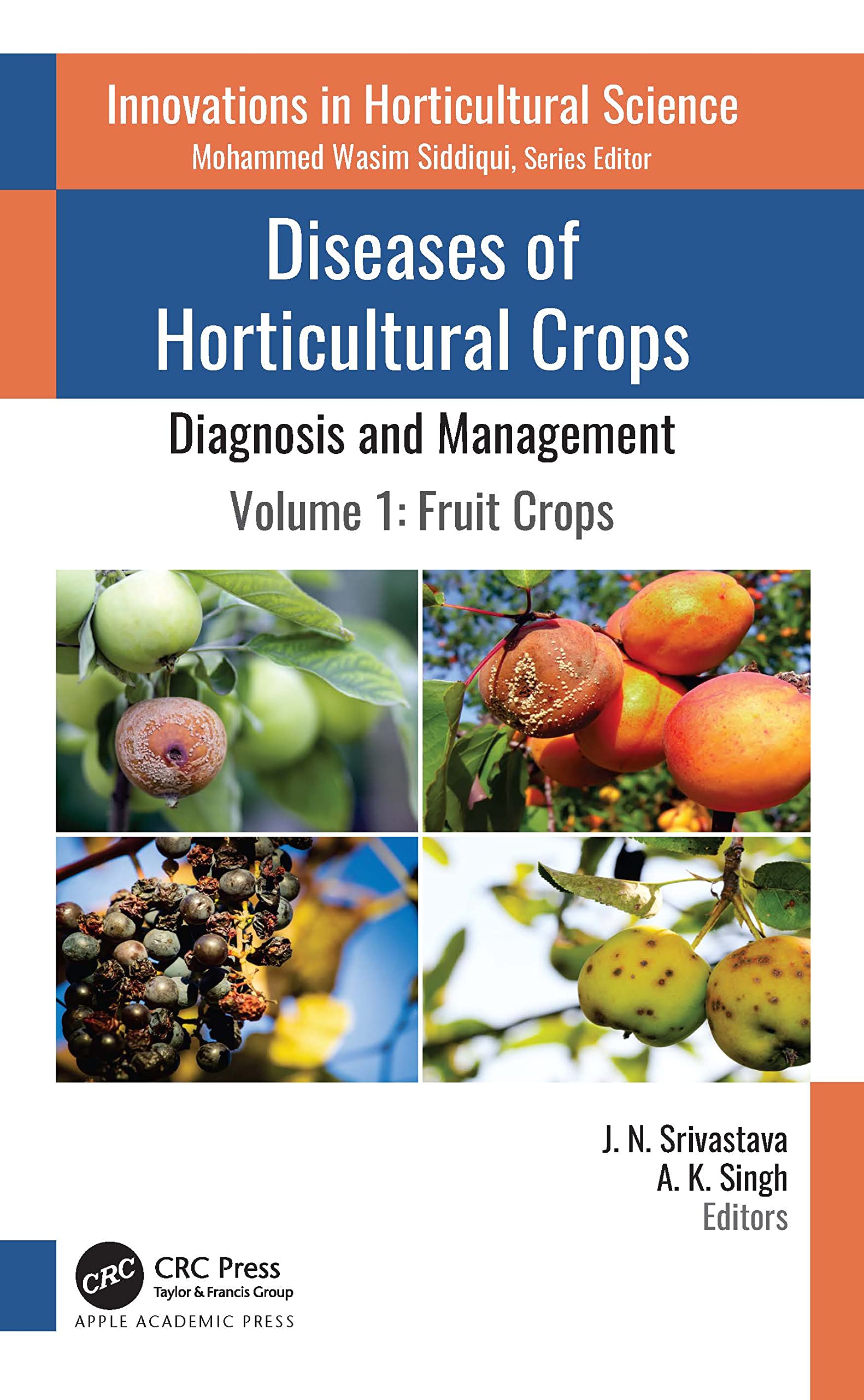 Buy Diseases of Horticultural Crops - Diagnosis and Management: Fruit Crops (1) (Innovations in Horticultural Science) — BookShops.in