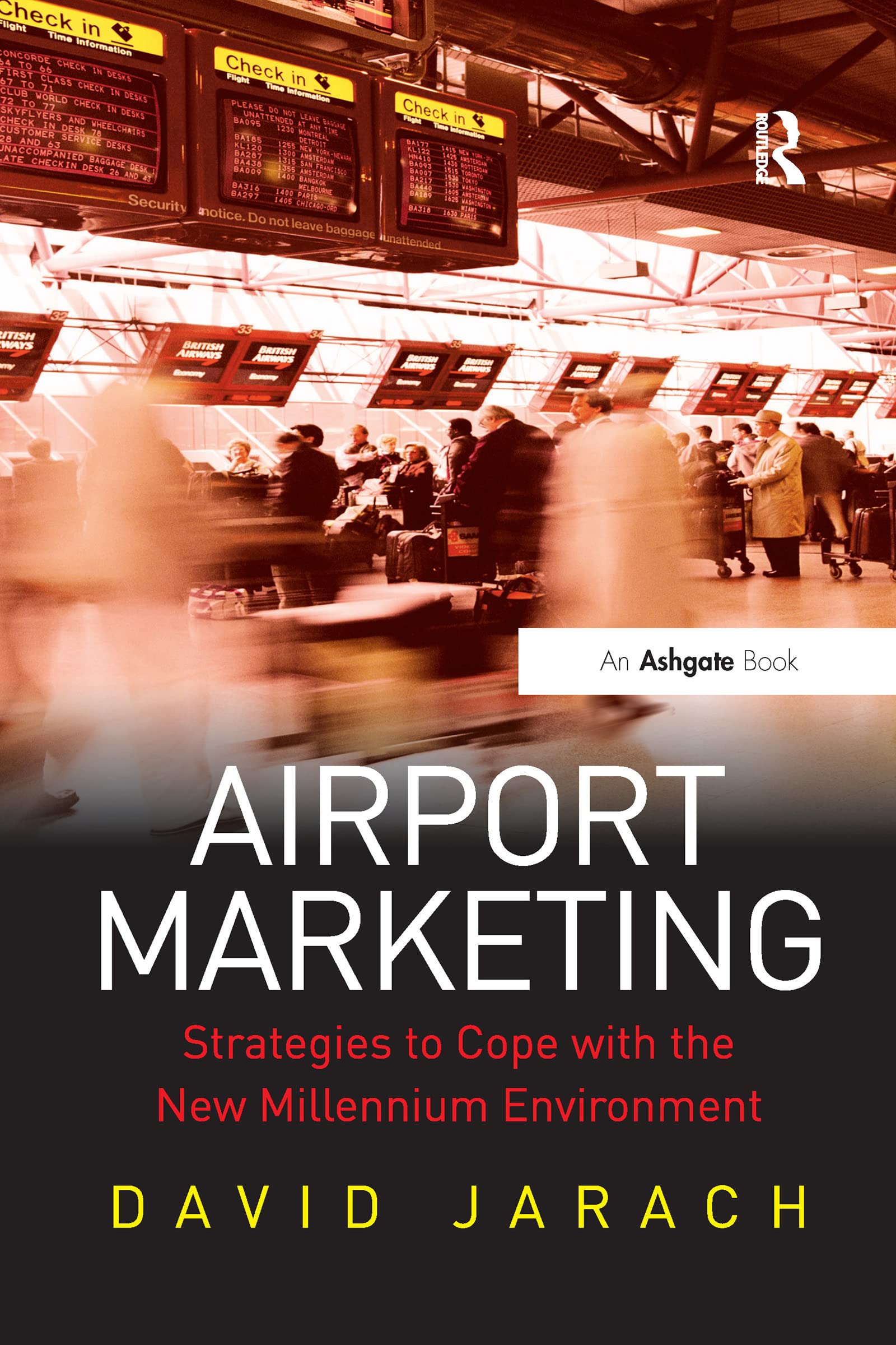 Airport Marketing: Strategies to Cope with the New Millennium Environment