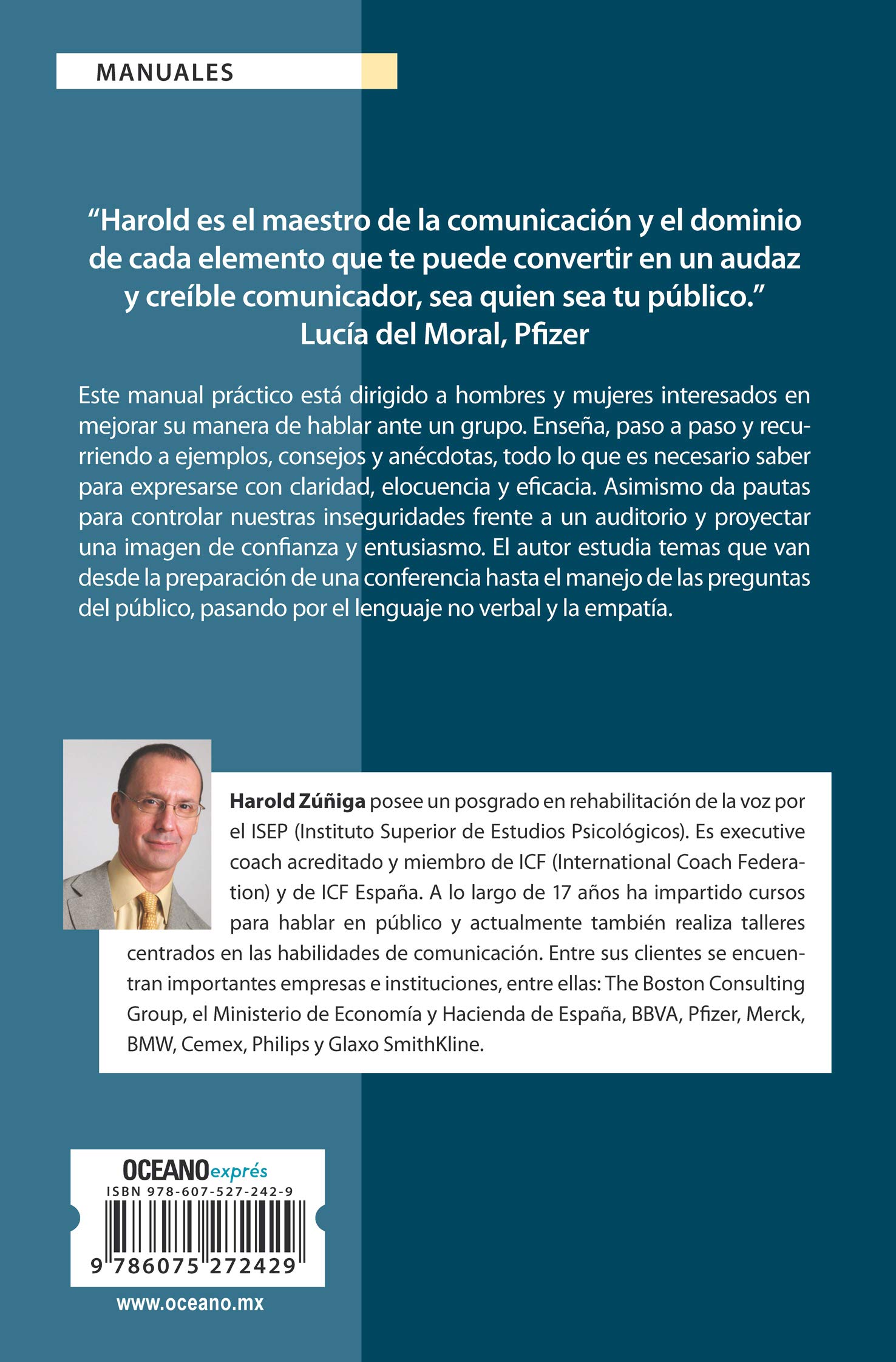 Hablar Bien En Público de Una Vez Por Todas: Una Guía Práctica Para Expresarnos Mejor Ante Los Demás: Una guía práctica para expresarnos ... guide to express ourselves better to others