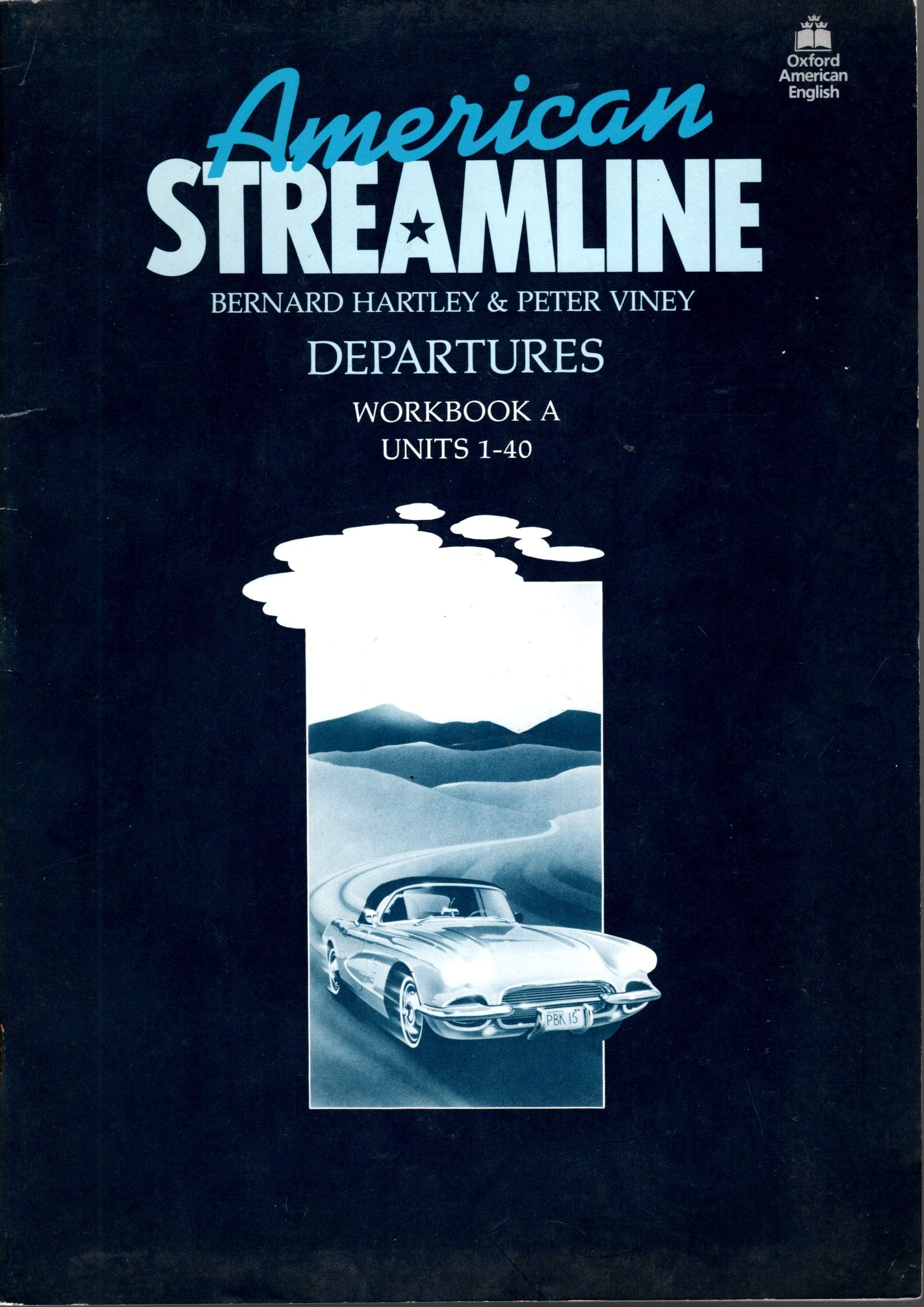 American Streamline: Departures Workbook a Units 1-40n English Course for Beginners