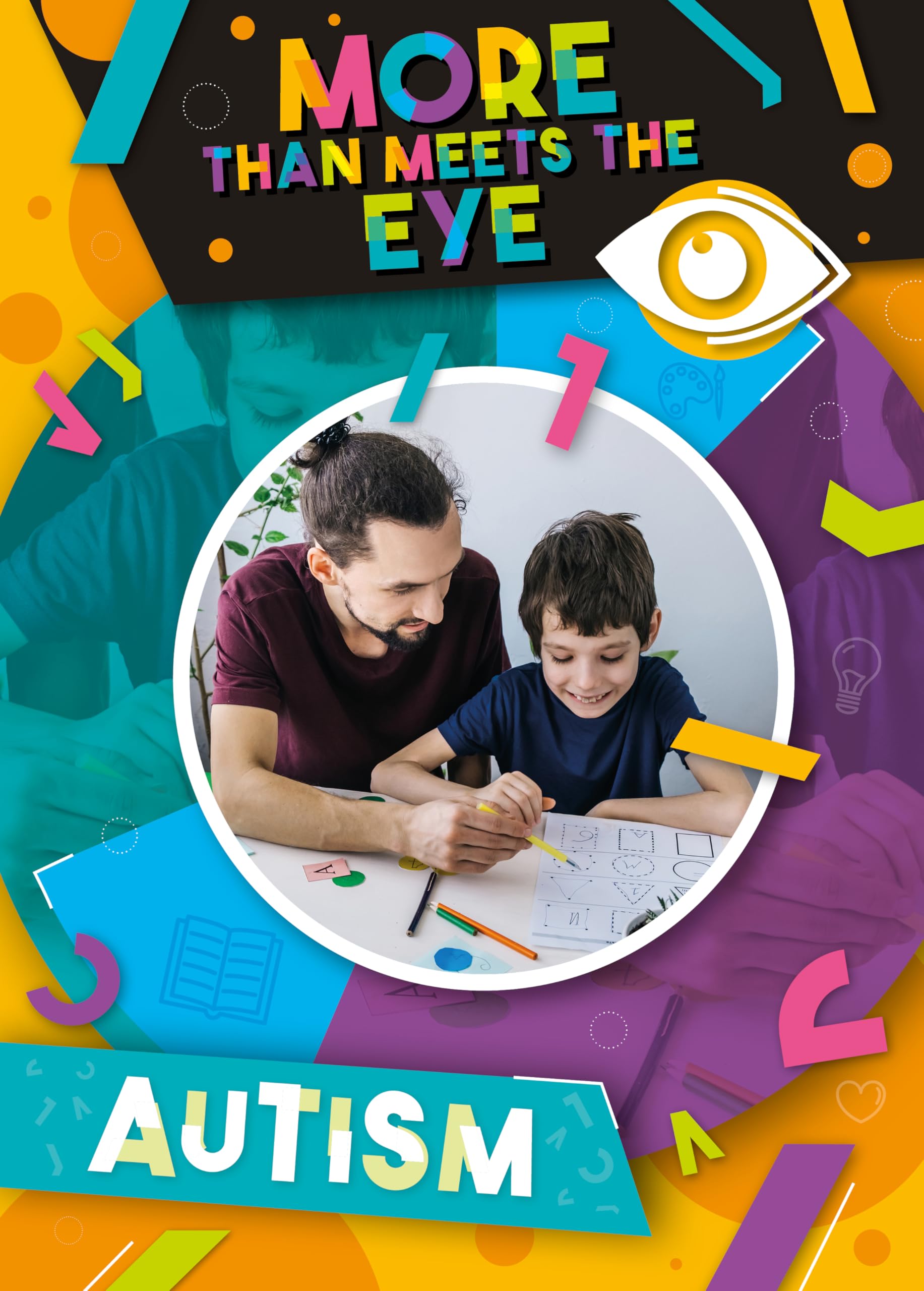 Autism (More than Meets the Eye)