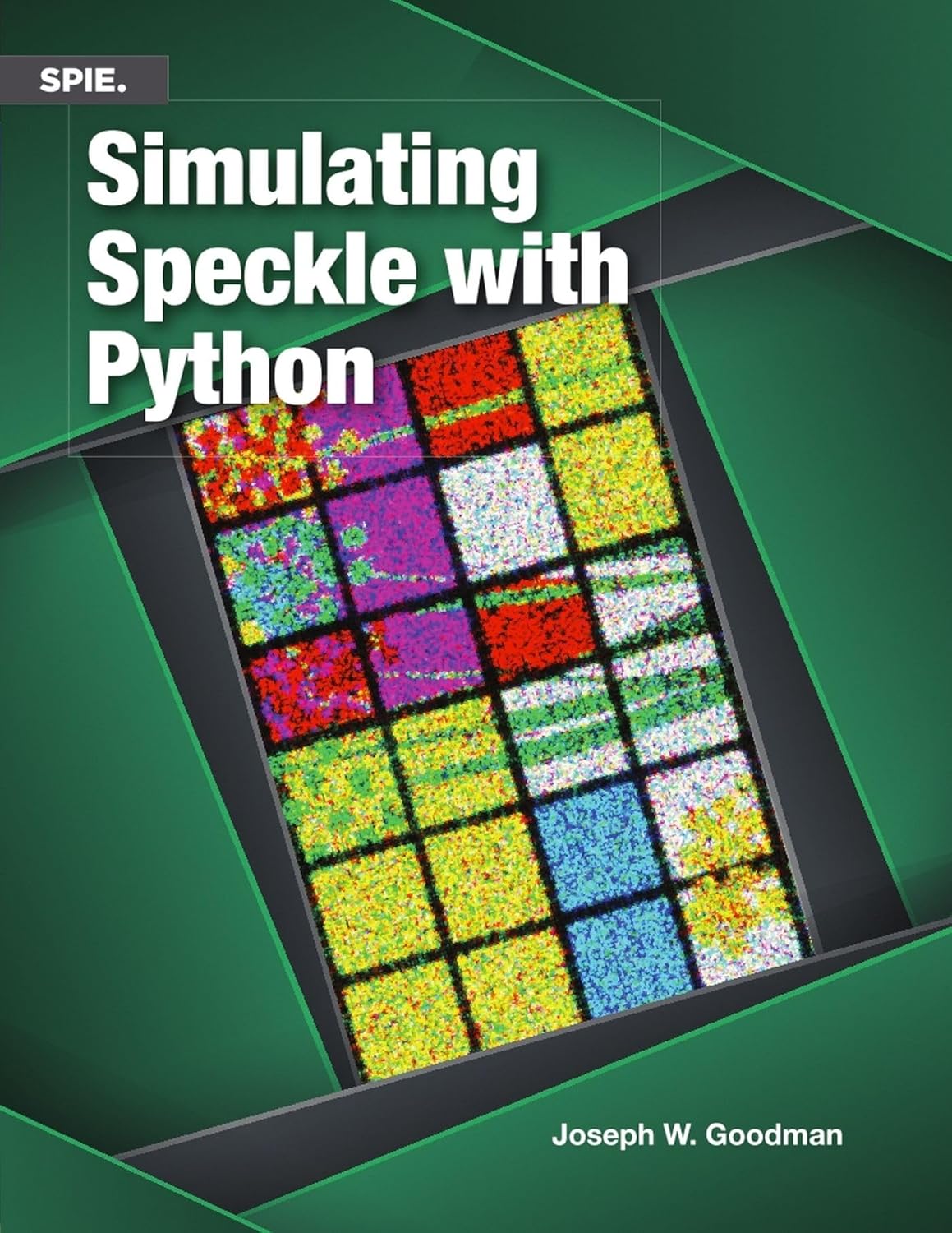 Speckle Simulation with Python: Goodman, Joseph W.: 9781510671362 ...