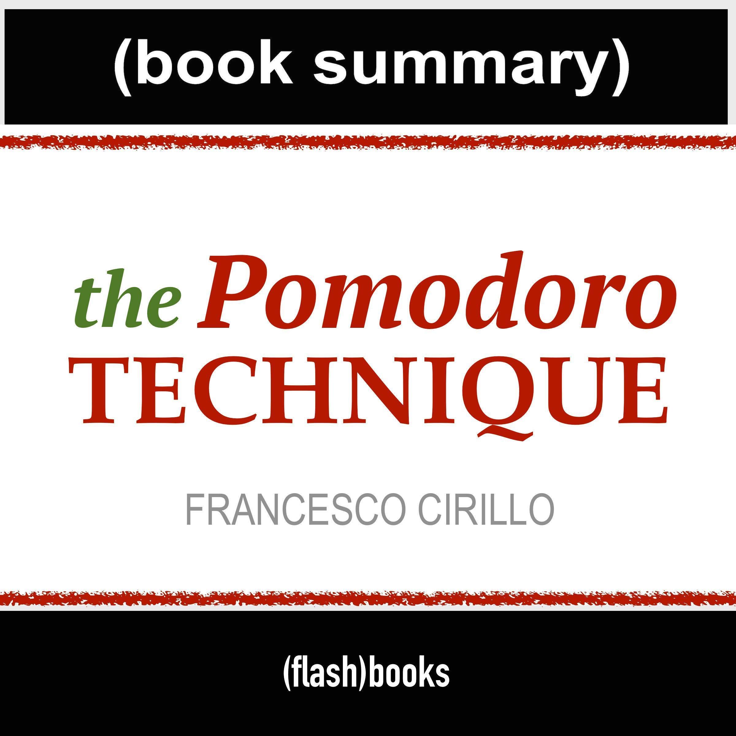 Summary: The Pomodoro Technique by Francesco Cirillo