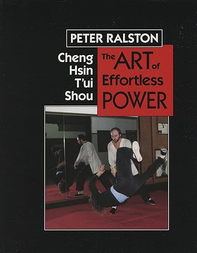 Cheng Hsin T'ui Shou: The Art of Effortless Power