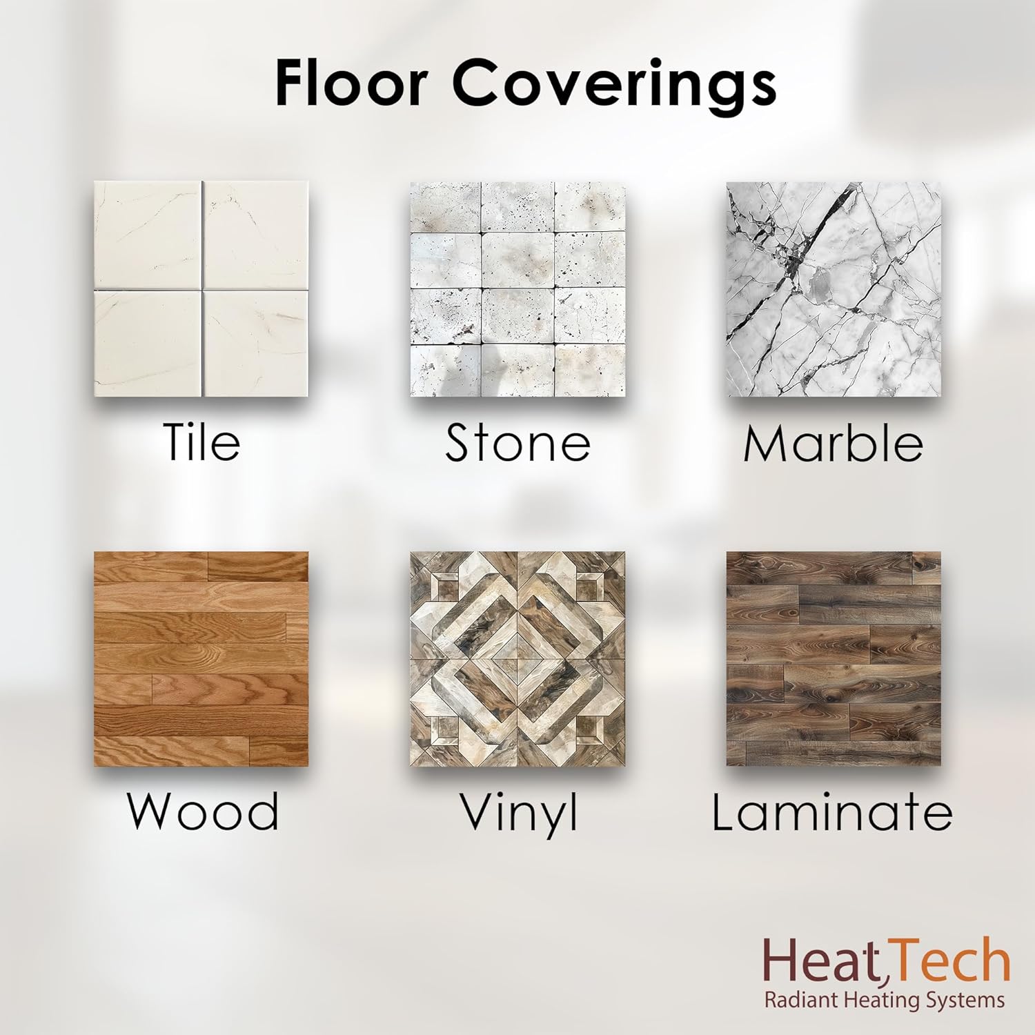 Diagram showing various floor coverings compatible with HeatTech radiant heating systems: Tile, Stone, Marble, Wood, Vinyl, Laminate.
