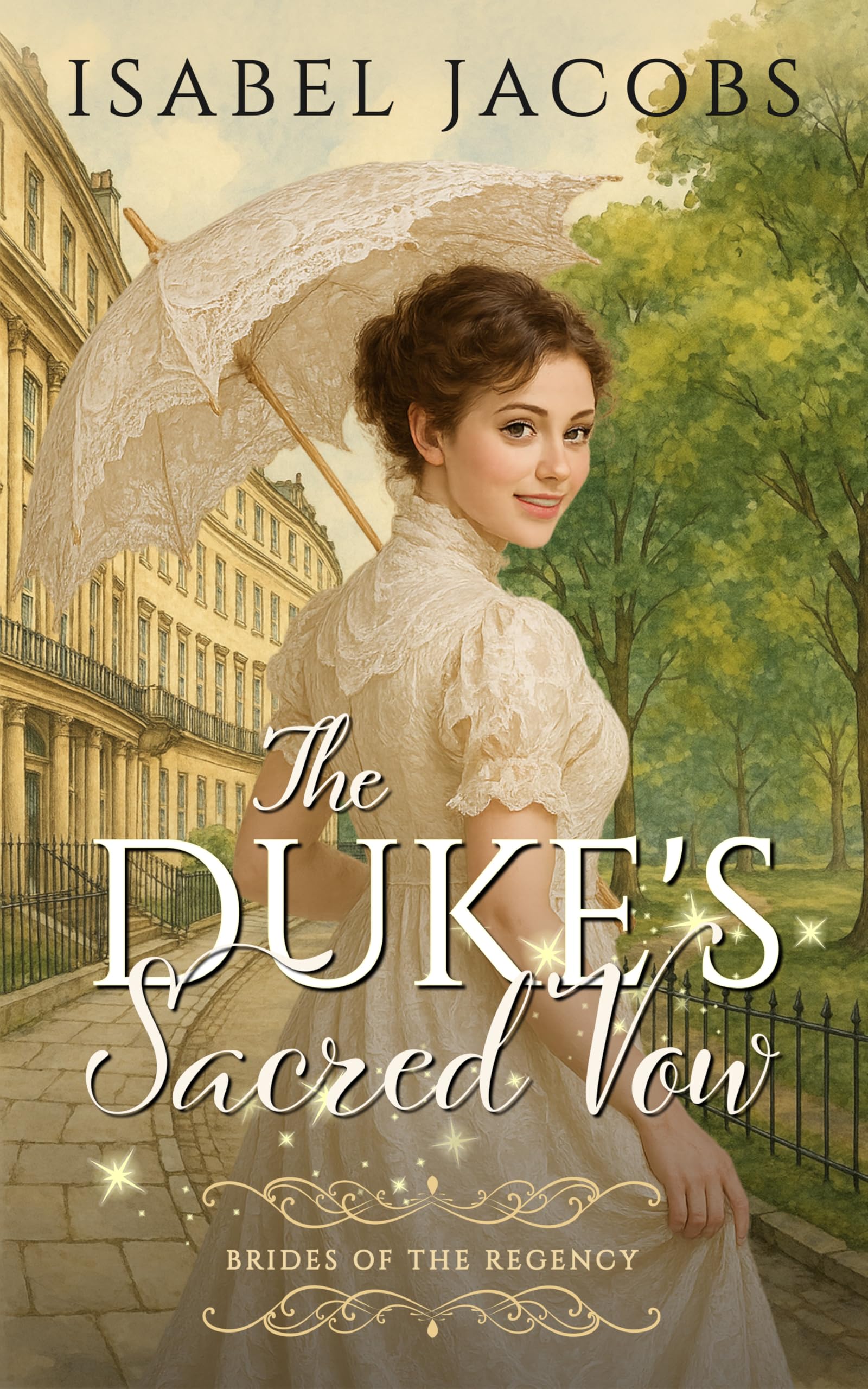 The Duke's Sacred Vow: Historical Christian Romance (Brides of the Regency Book 1)
