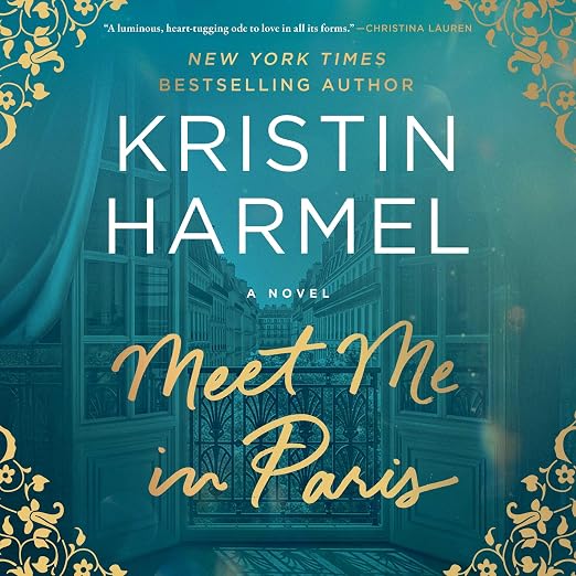 Meet Me in Paris: A Novel