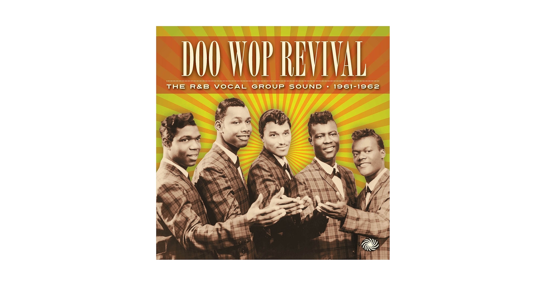 Doo Wop Revival: R&B Vocal Group Sound 1961-62 / V - Doo Wop