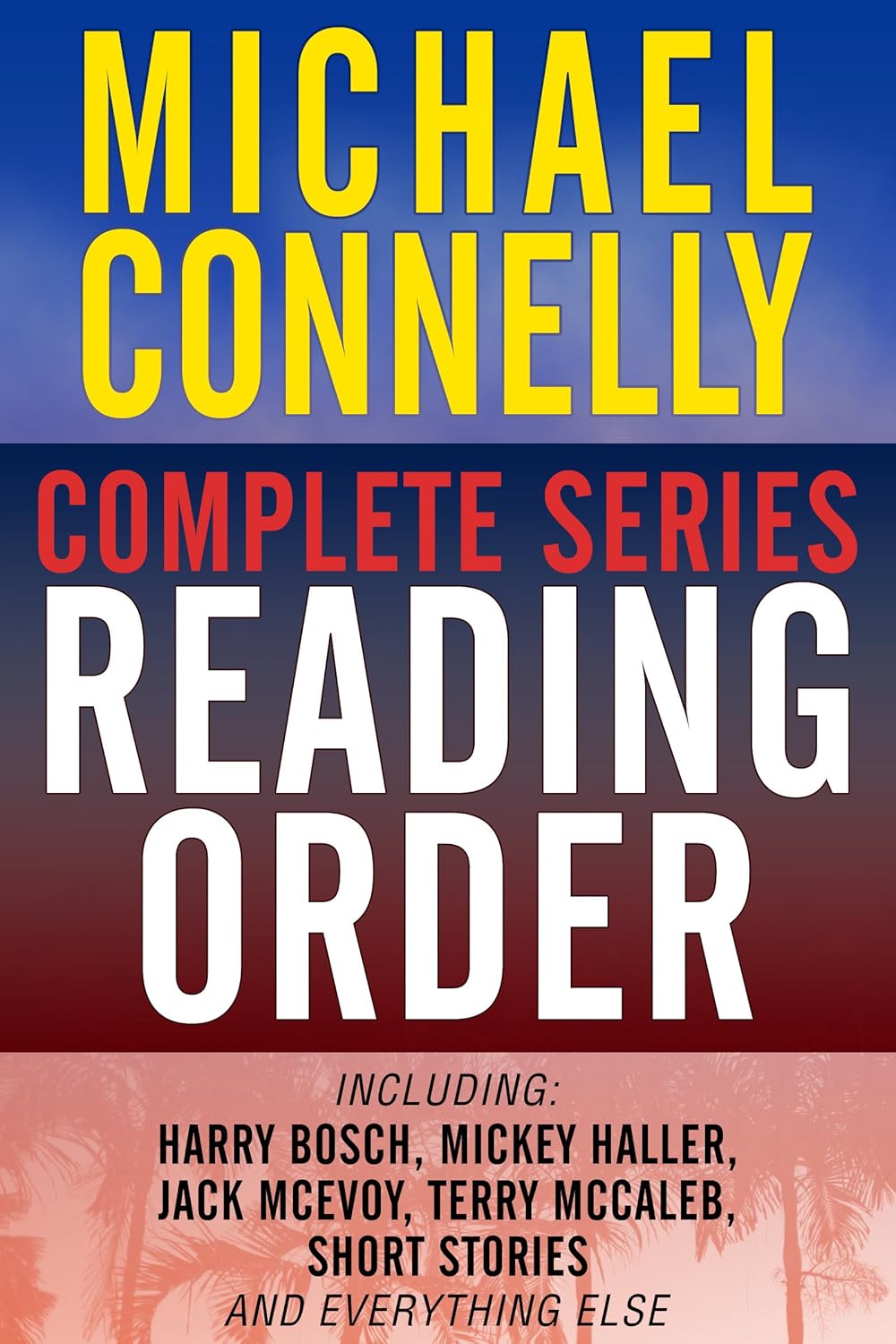 MICHAEL CONNELLY COMPLETE SERIES READING ORDER: Harry Bosch, Jack ...