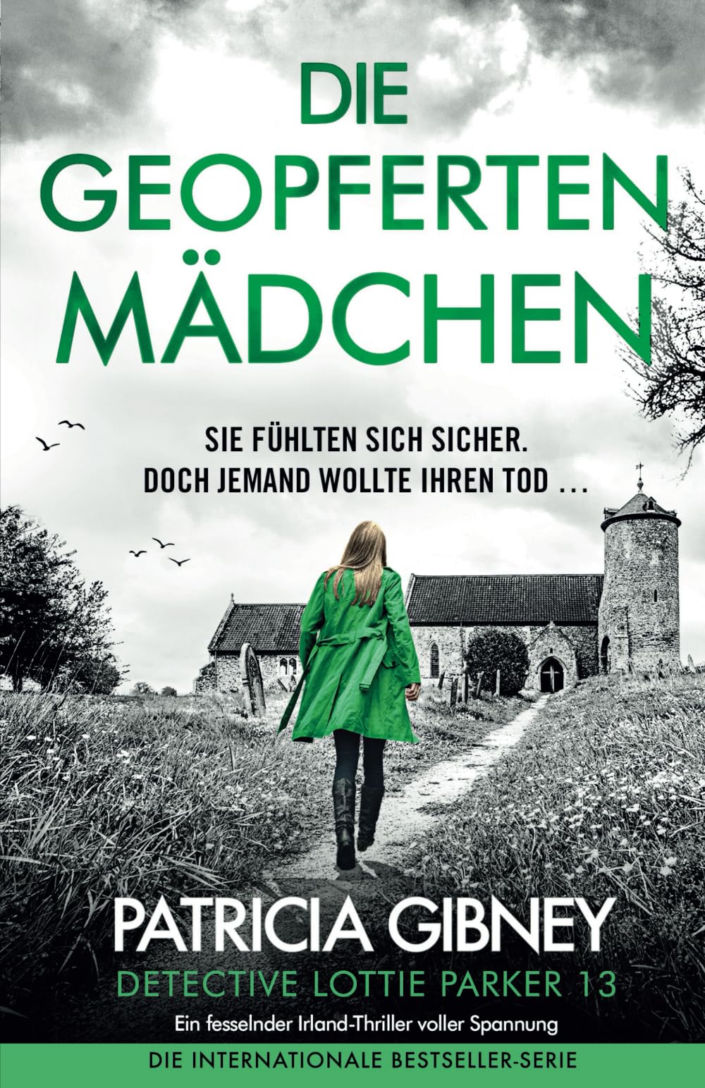 Die geopferten Mädchen: Ein fesselnder Irland-Thriller voller Spannung (Detective Lottie Parker)