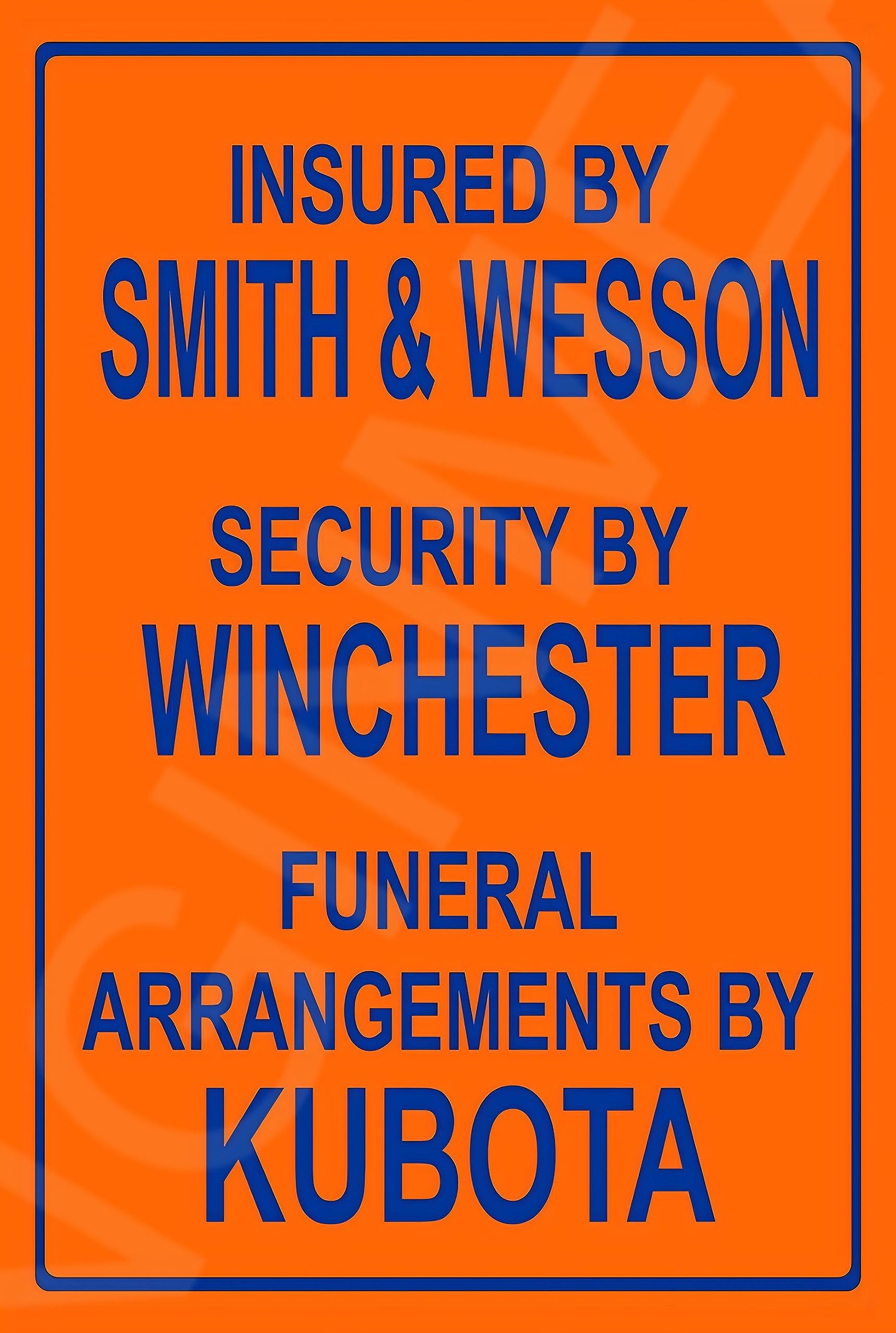 Amazon.com: Insured By Smith & Wesson Funny Sign Weatherproof Aluminum ...