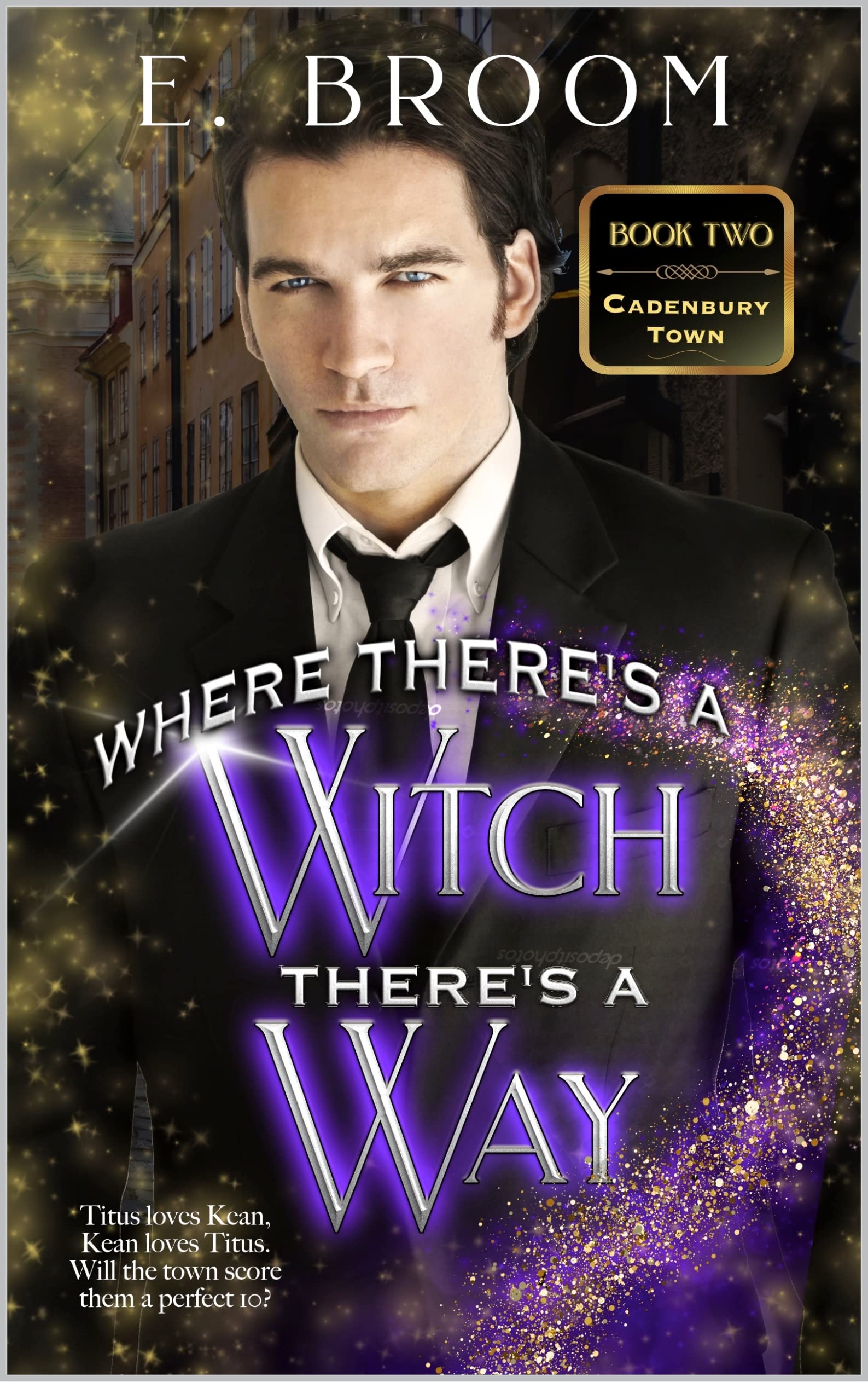 Where There's a Witch There's a Way (Cadenbury Town Book 2)