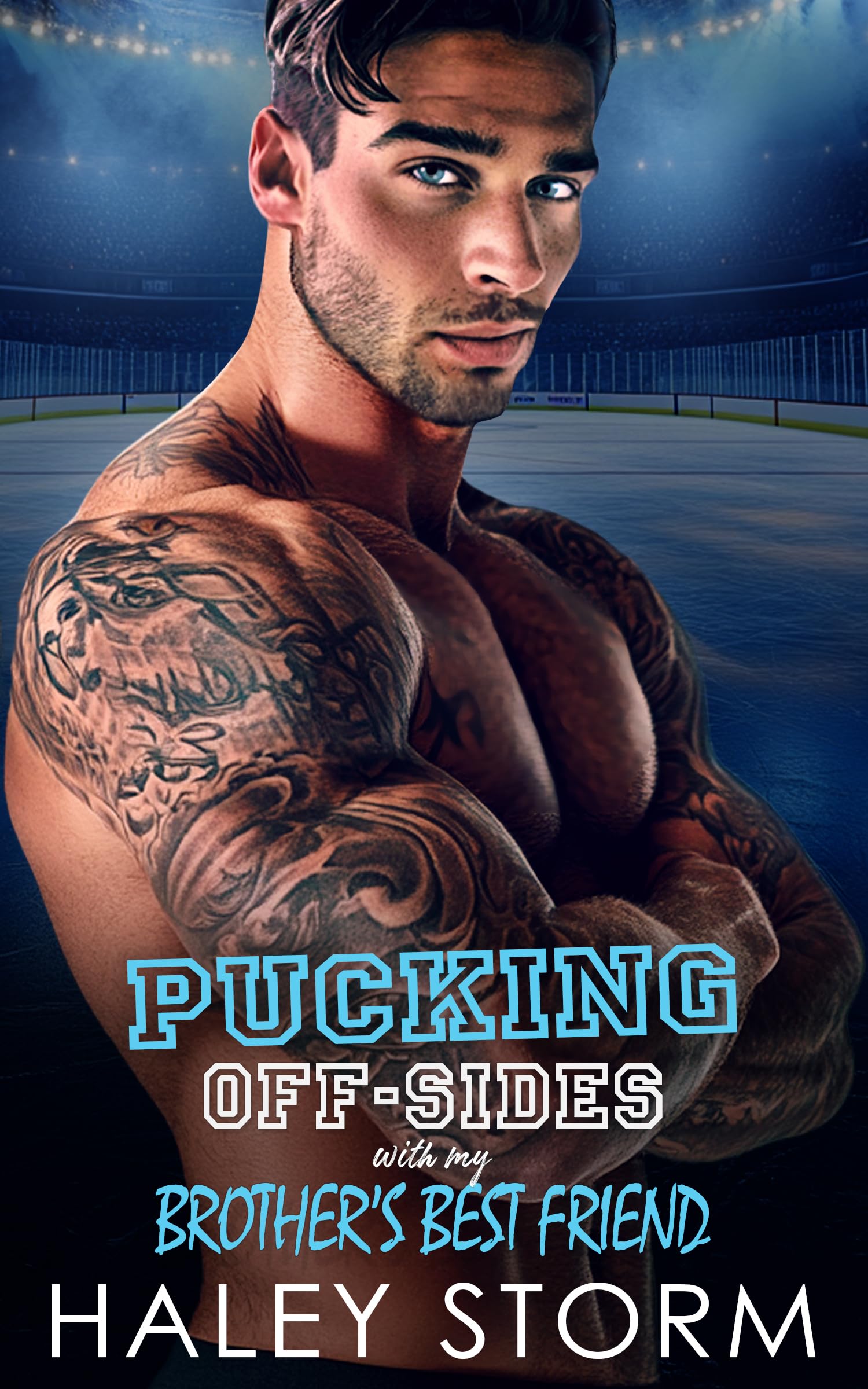 Pucking Off-Sides With My Brother's Best Friend: An Enemies To Lovers Surprise Pregnancy Hockey Romance
