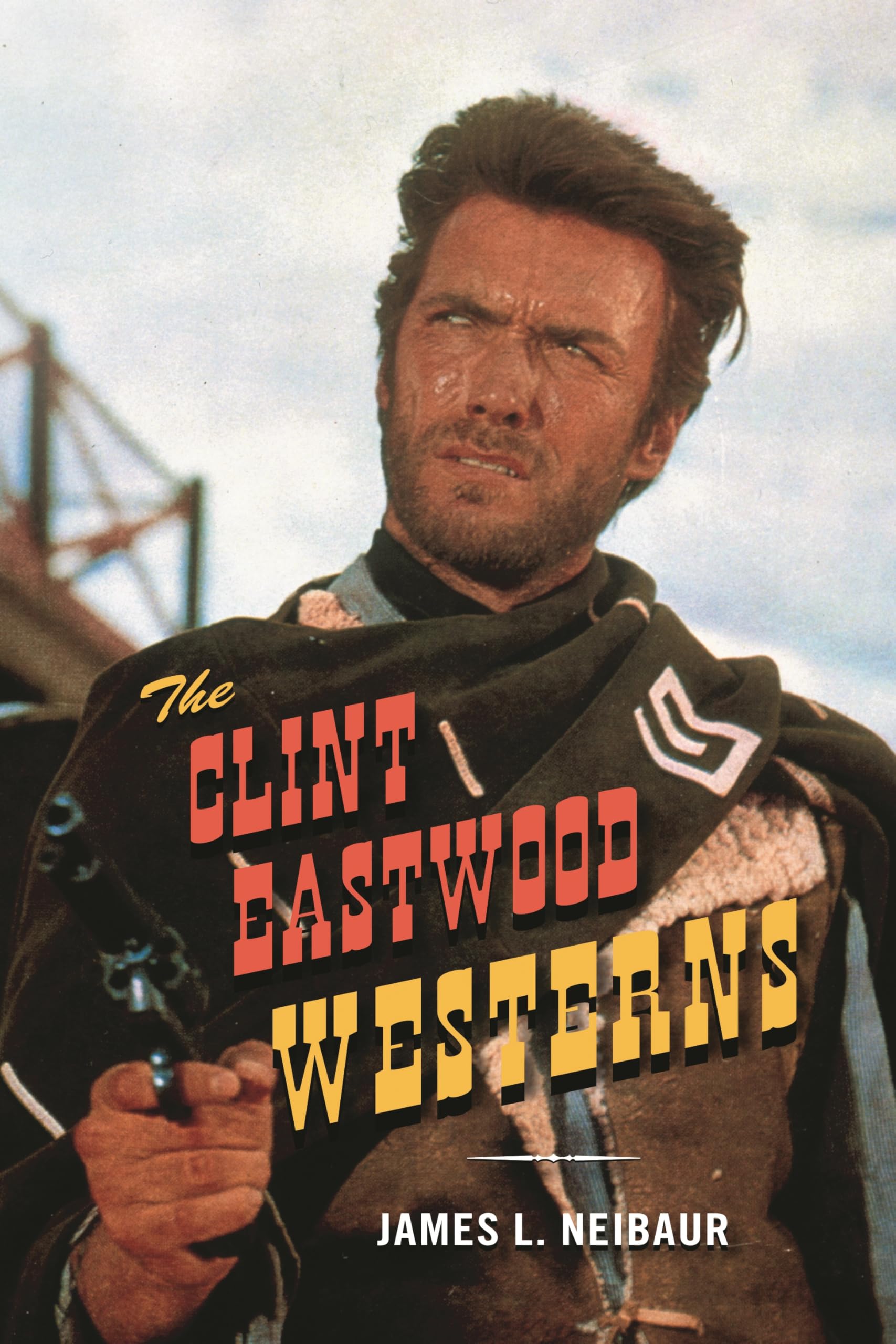 The Clint Eastwood Westerns Coffret DVD Intégrale Films Western Culte