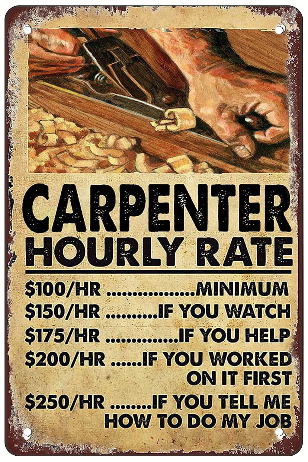Vintage Metal Tin Sign Funny Retro Carpenter Hourly Rate For Home Bars Restaurants Cafes Bedroom Living Room Art Wall Decor 8x12 Inch Custom Private Property Signs Outdoor