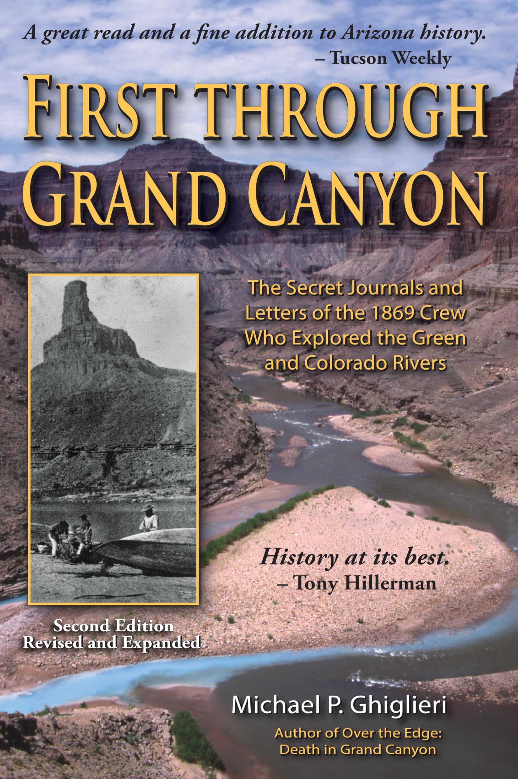 First Through Grand Canyon: The Secret Journals & Letters of the 1869 Crew Who Explored the Green & Colorado Rivers, revised edition