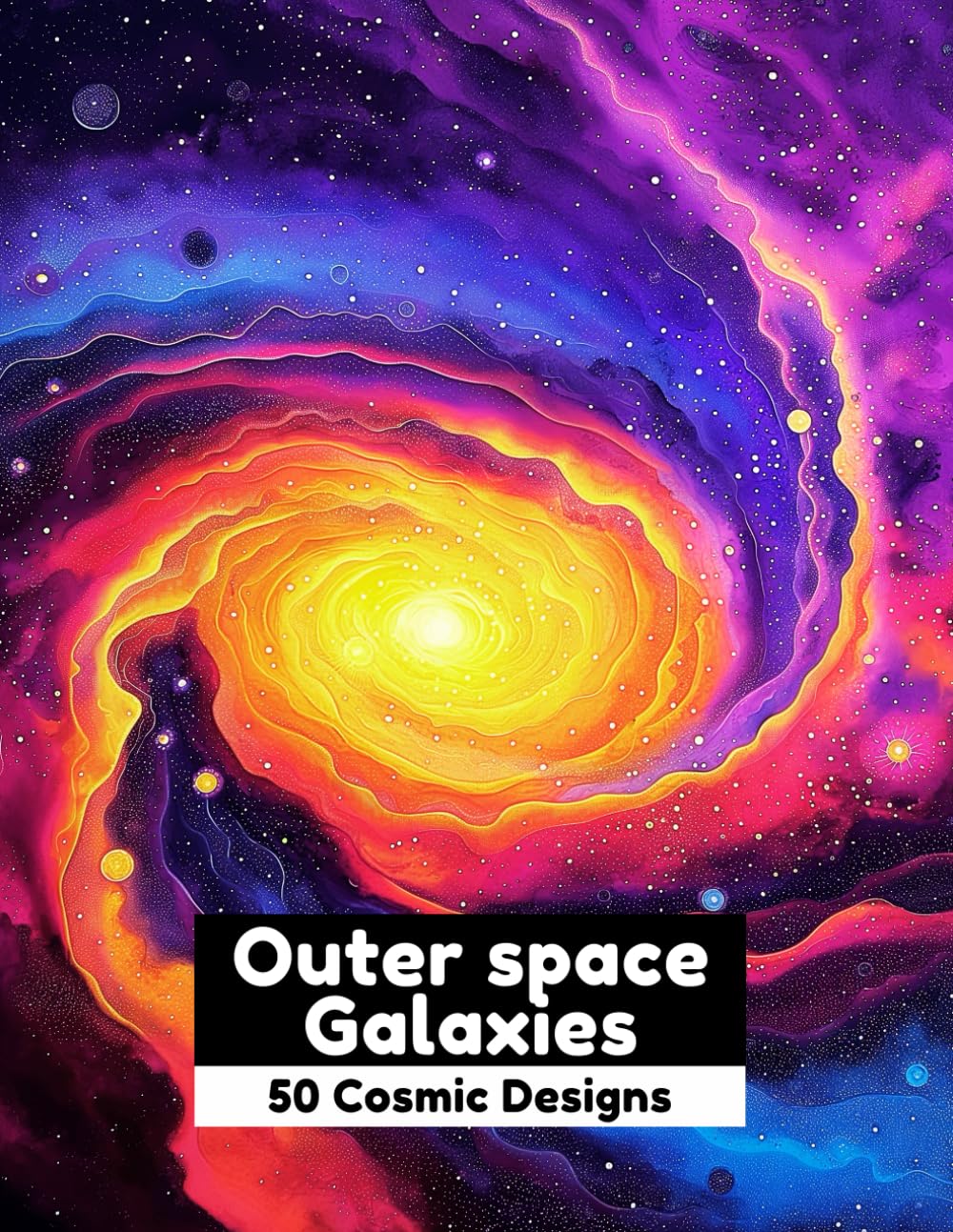 Outer Space Galaxies Coloring Book: 50 Patterns of Planets, and Solar System with this Spectacular for Adults and Kids
