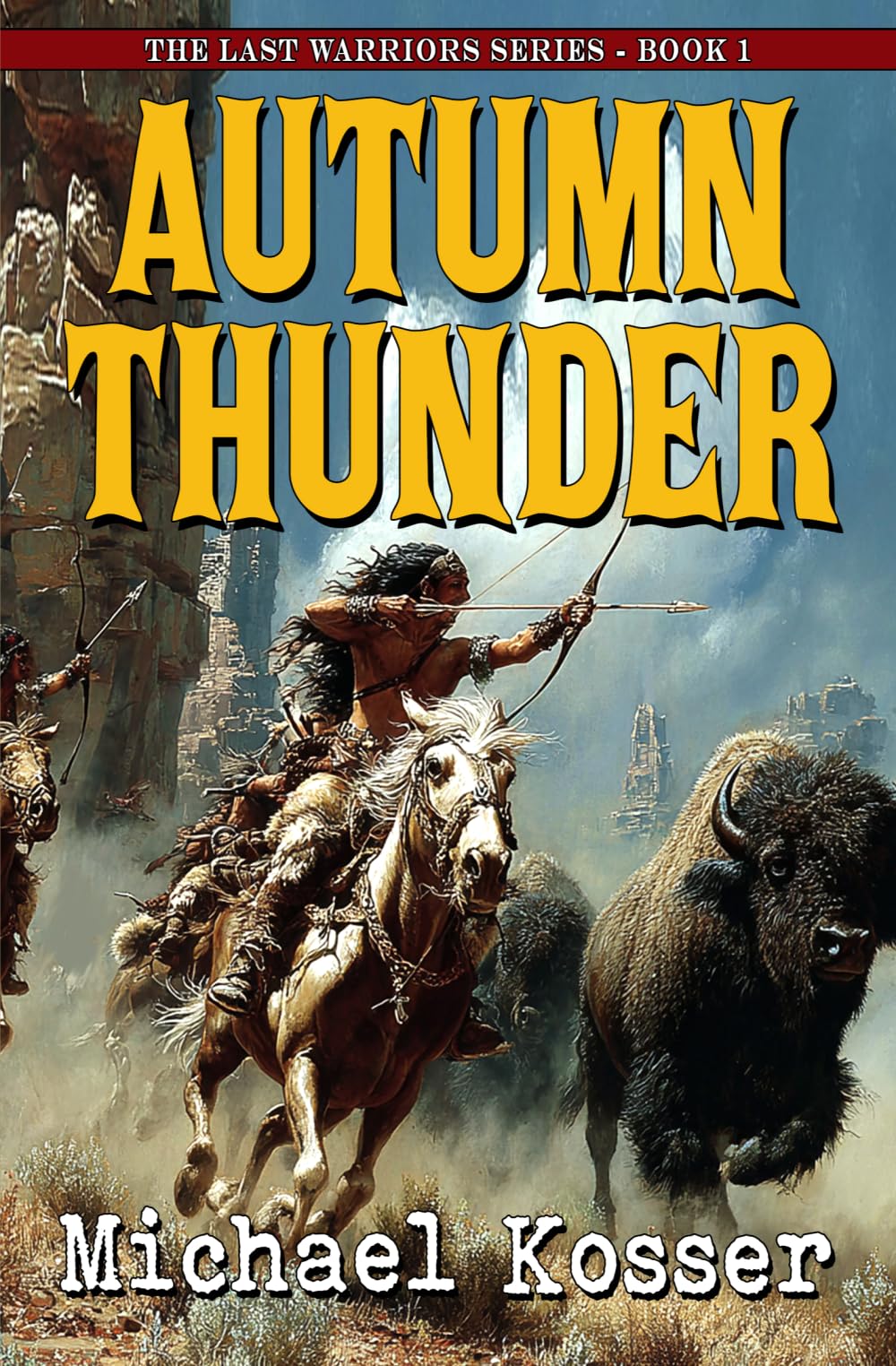 Autumn Thunder: The Last Warriors Series - Book 1